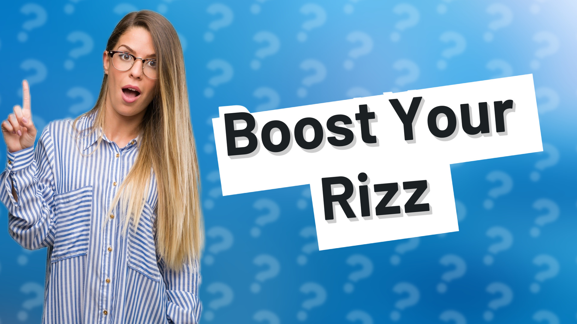 Boost Your Rizz