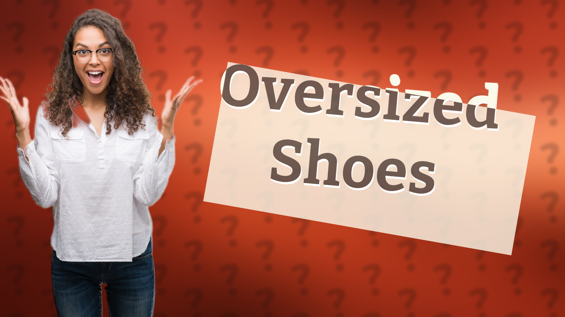 Oversized Shoes