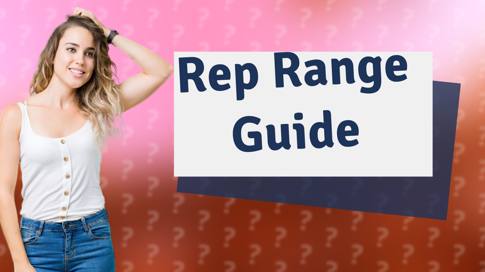 Rep Range Guide