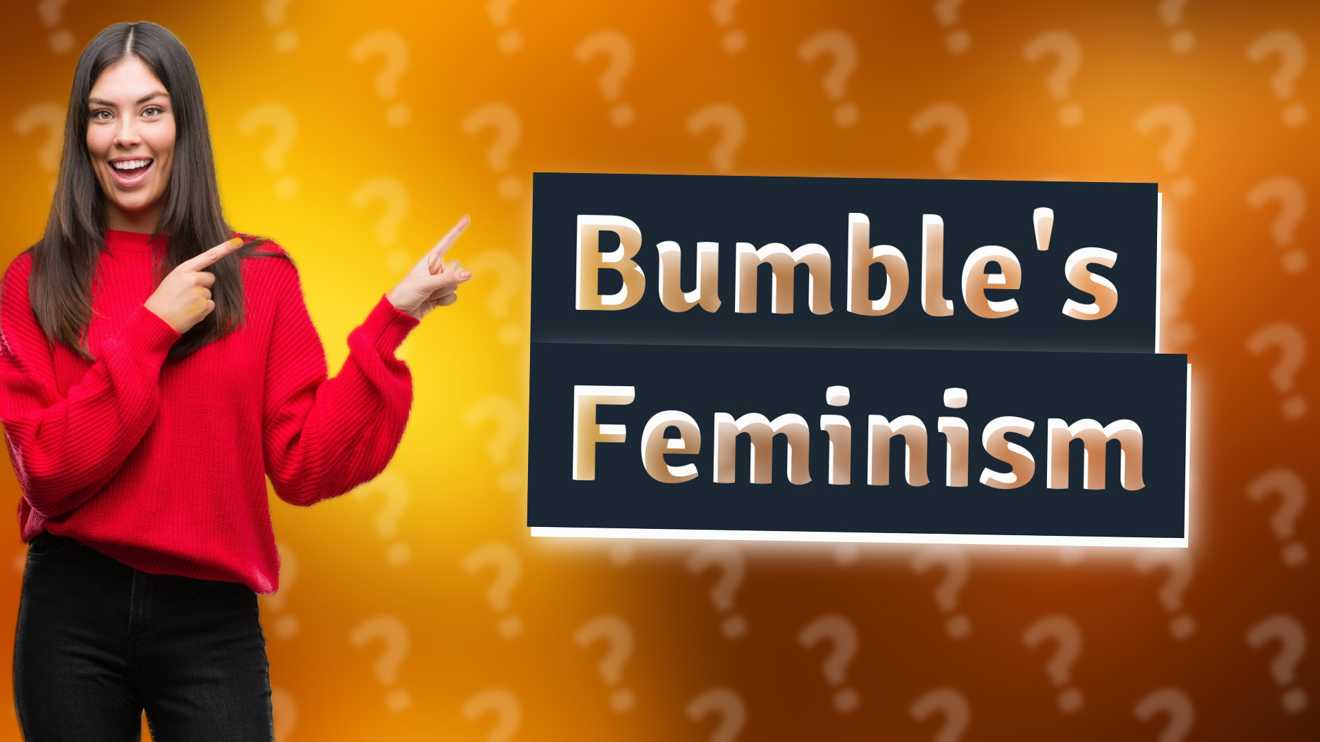 Bumble's Feminism