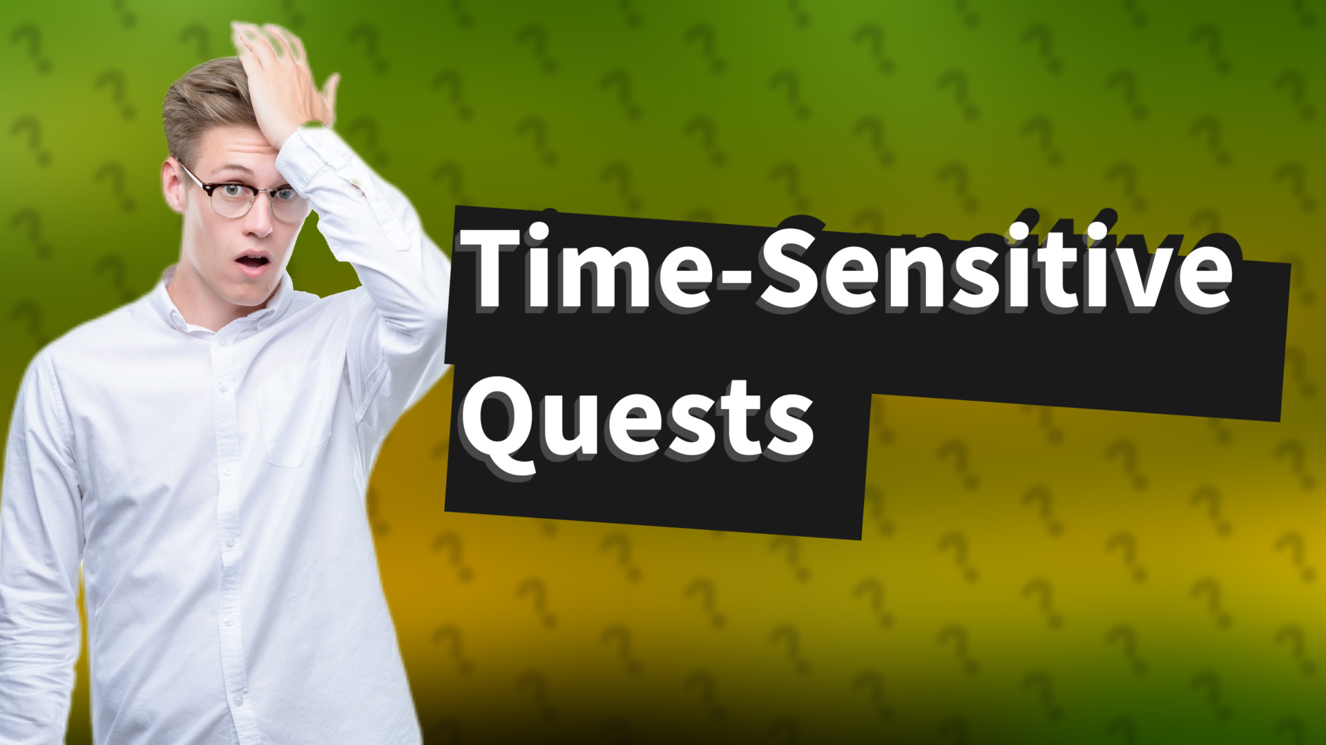 Time-Sensitive Quests