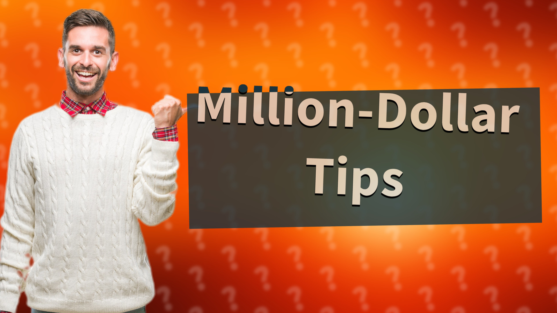 Million-Dollar Tips