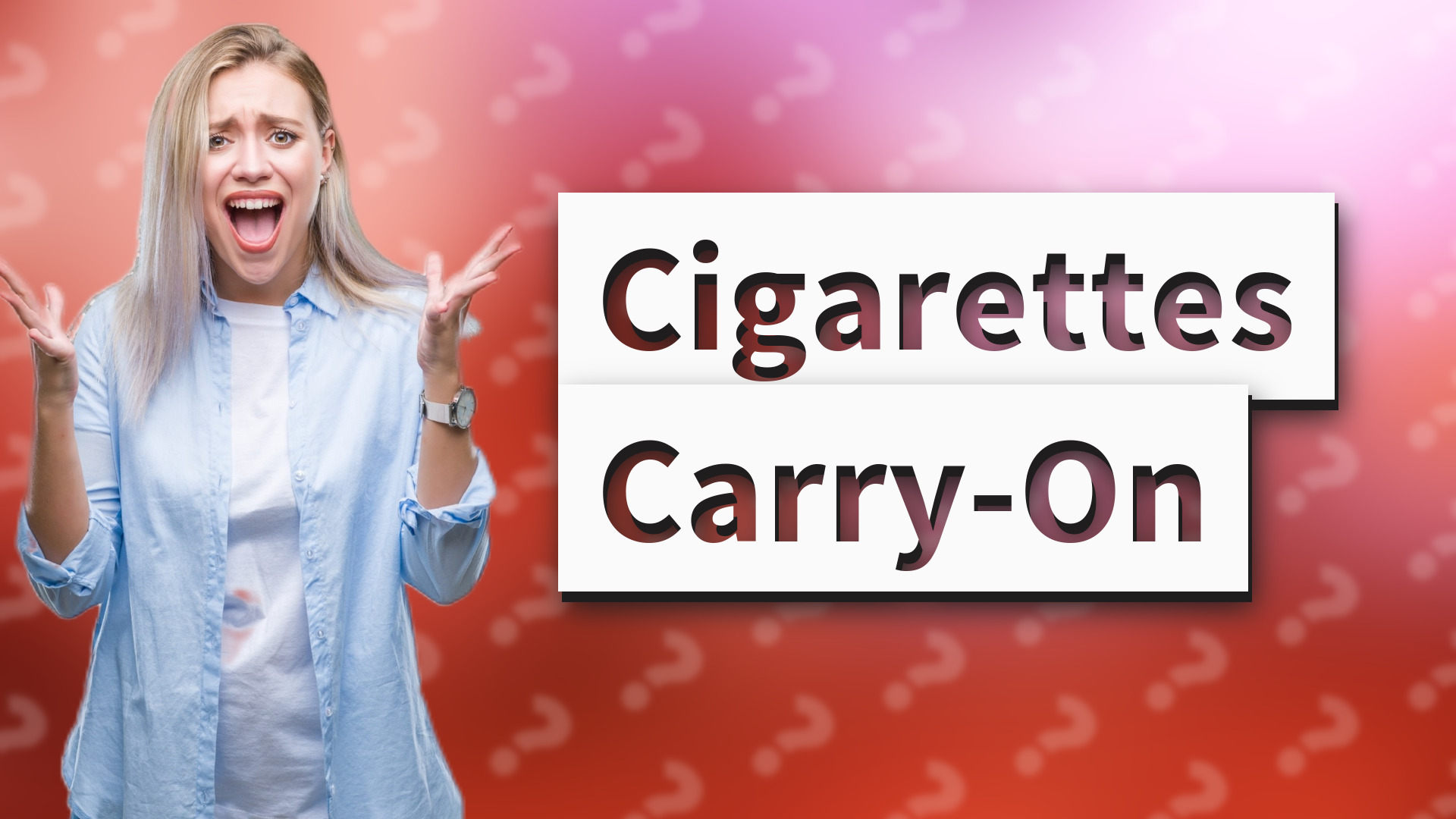 Cigarettes Carry-On