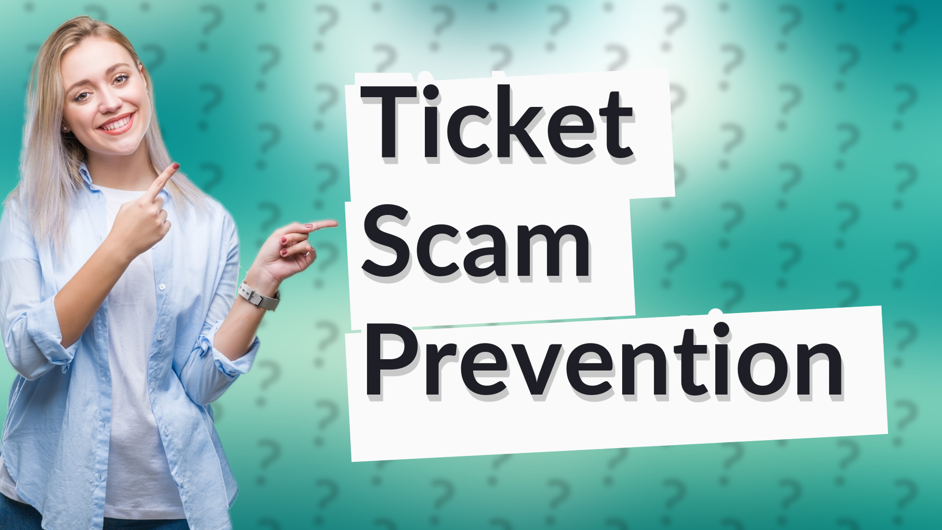 Ticket Scam Prevention