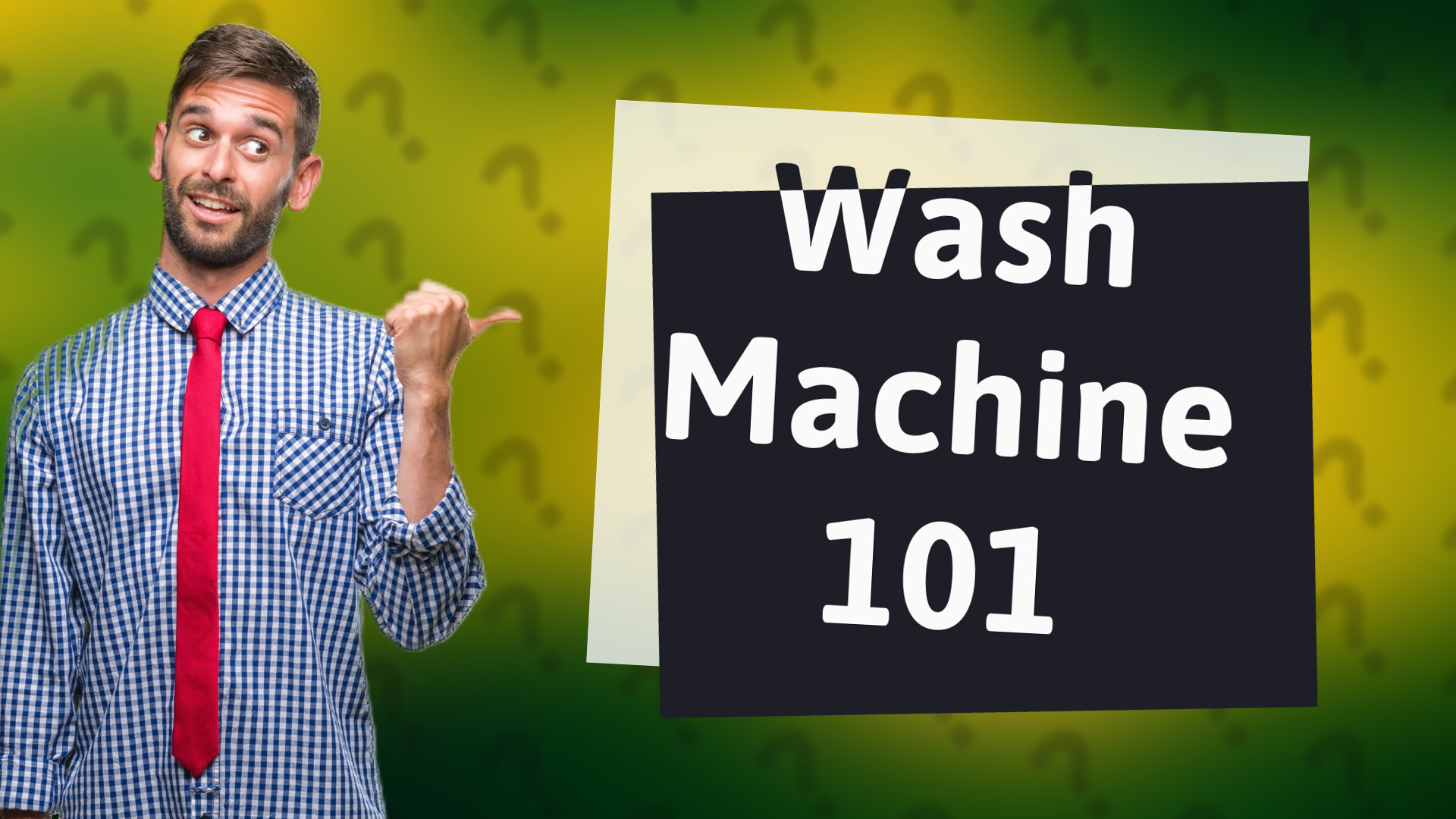 Wash Machine 101