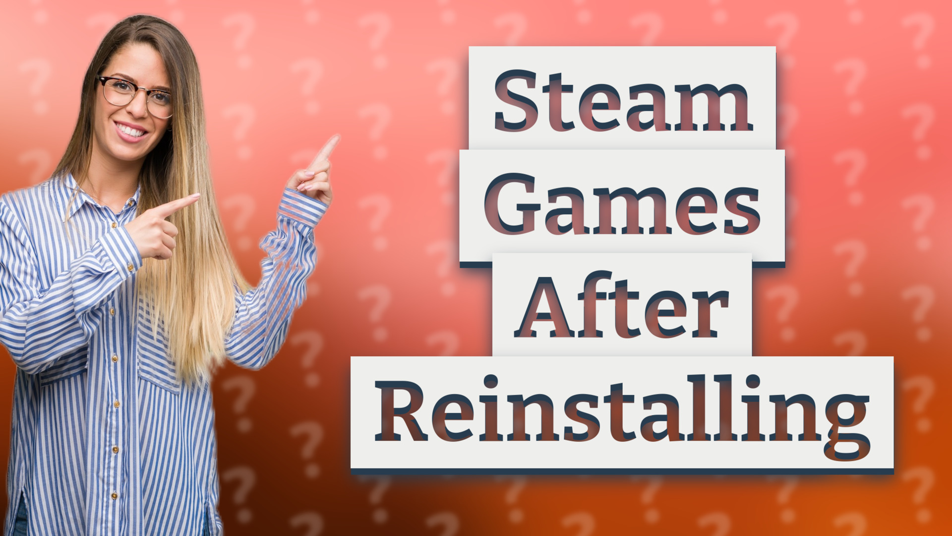 Steam Games After Reinstalling