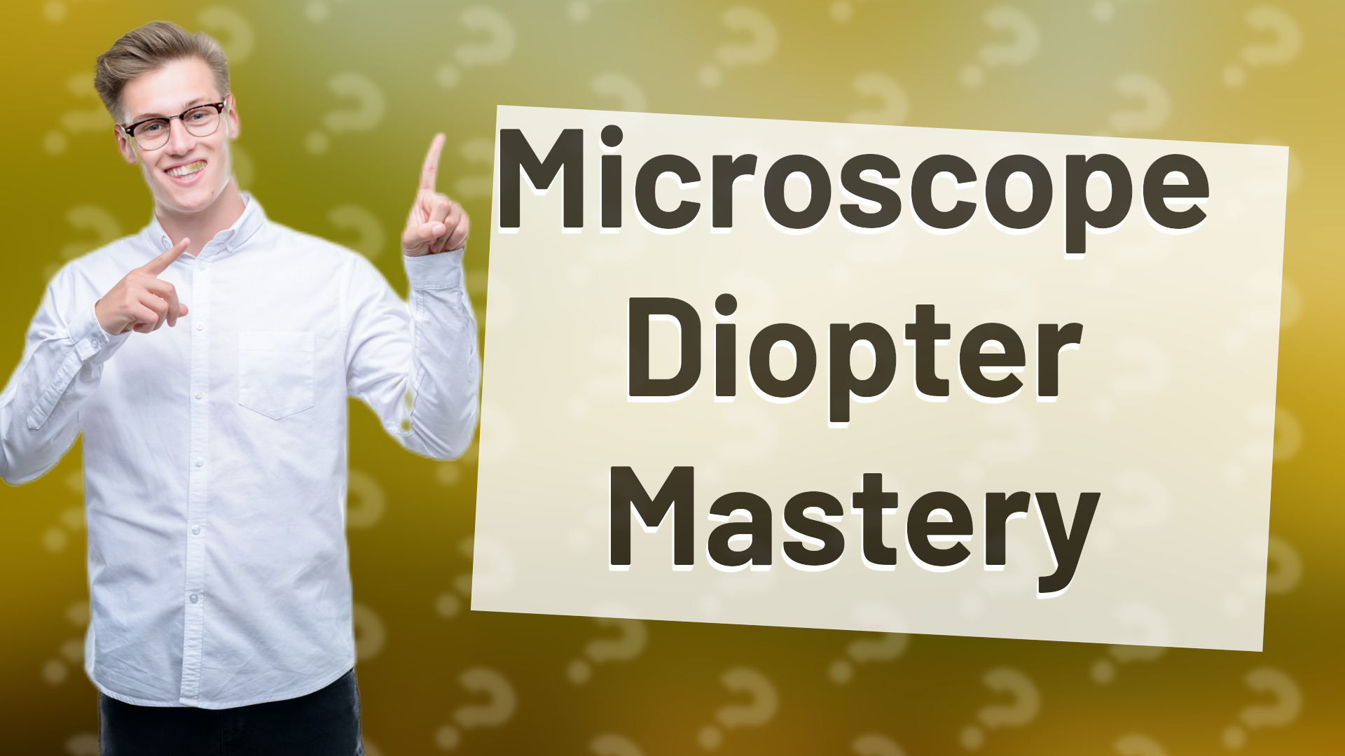 Microscope Diopter Mastery