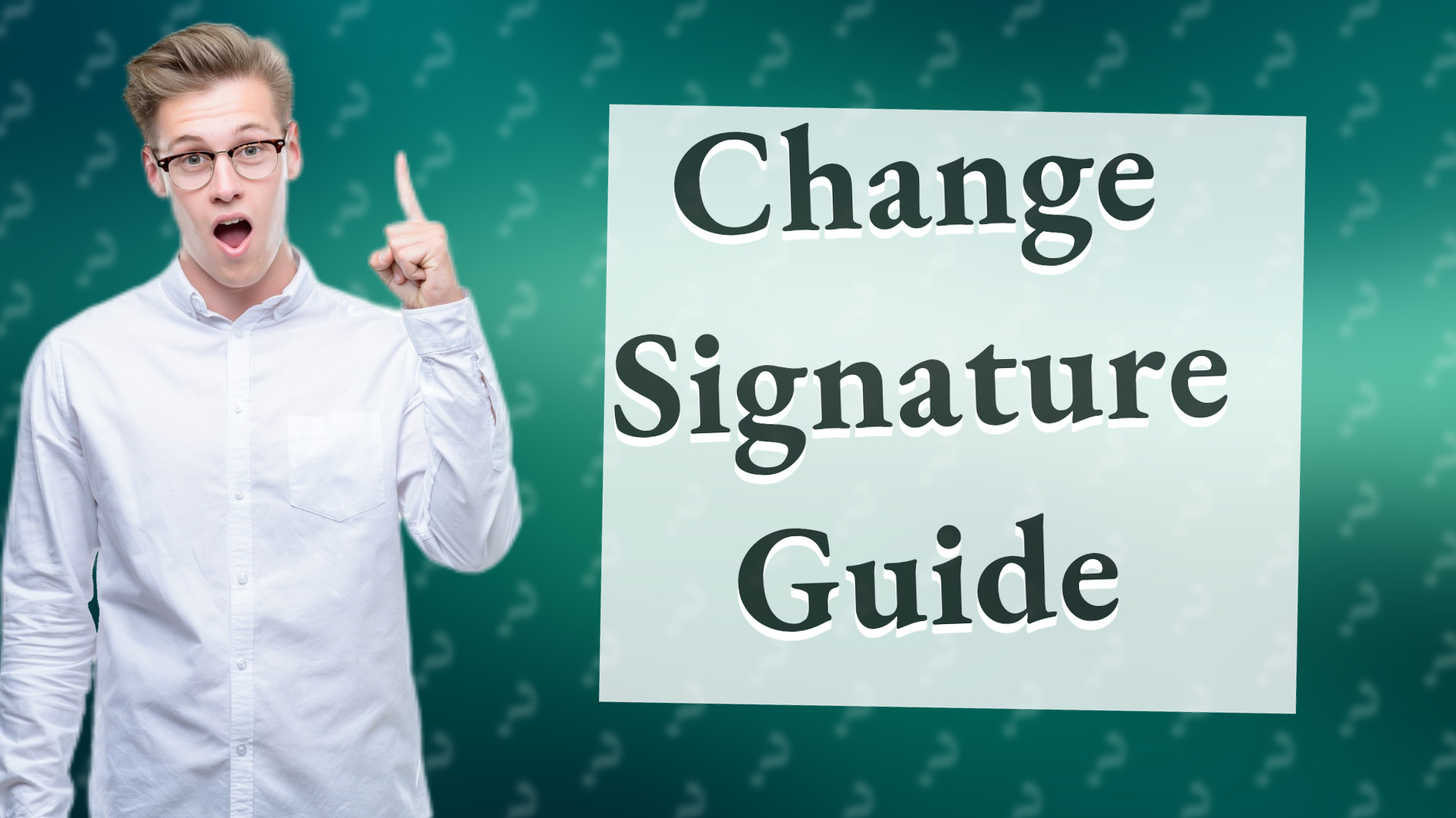 Change Signature Guide