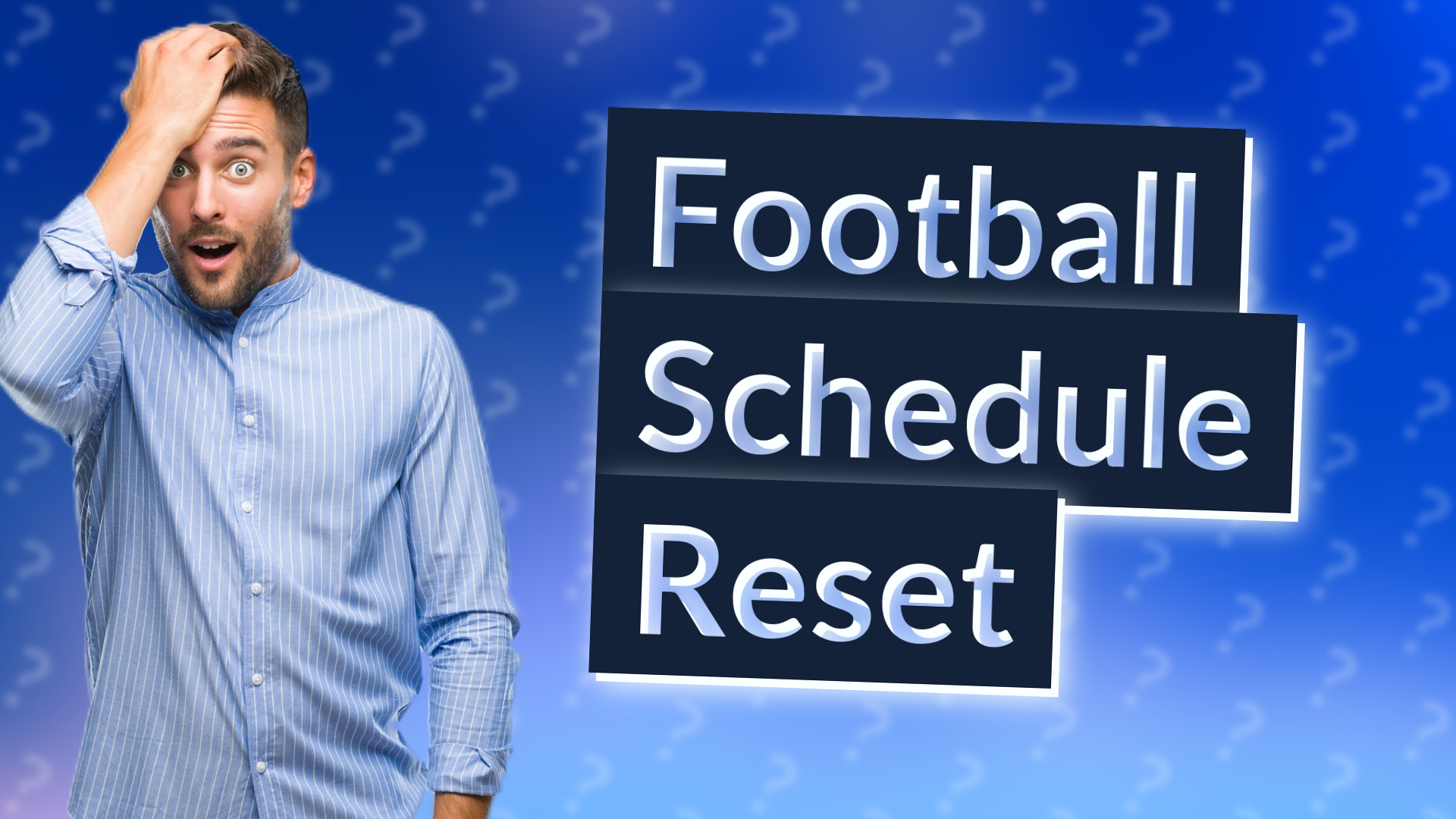 Football Schedule Reset