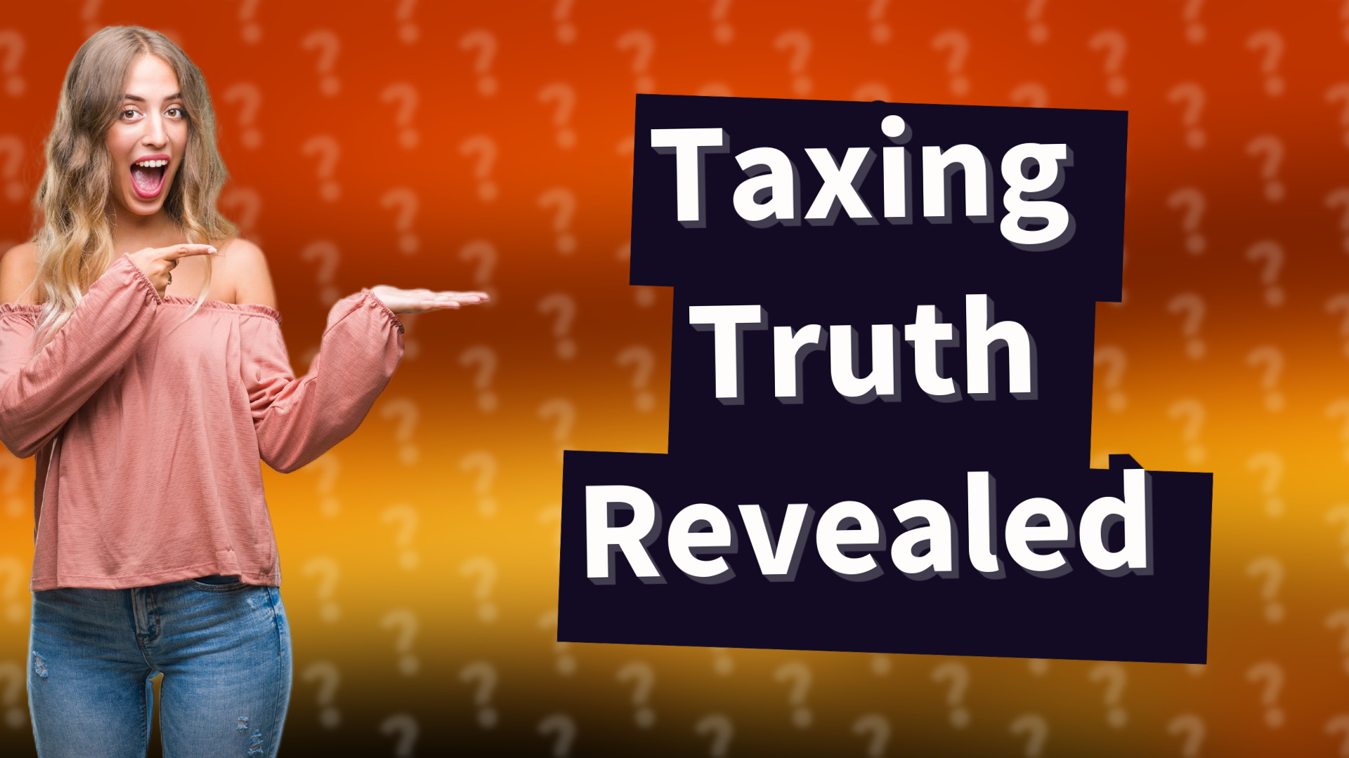 Taxing Truth Revealed