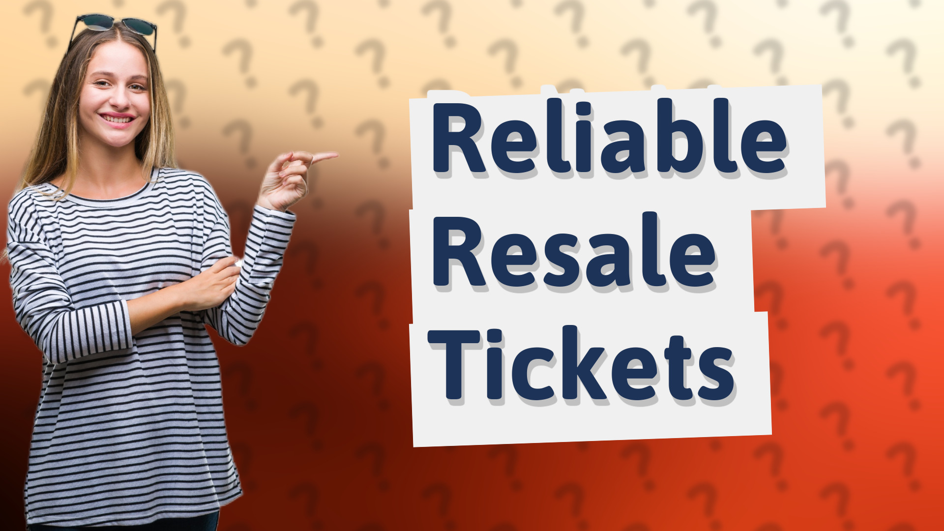 Reliable Resale Tickets