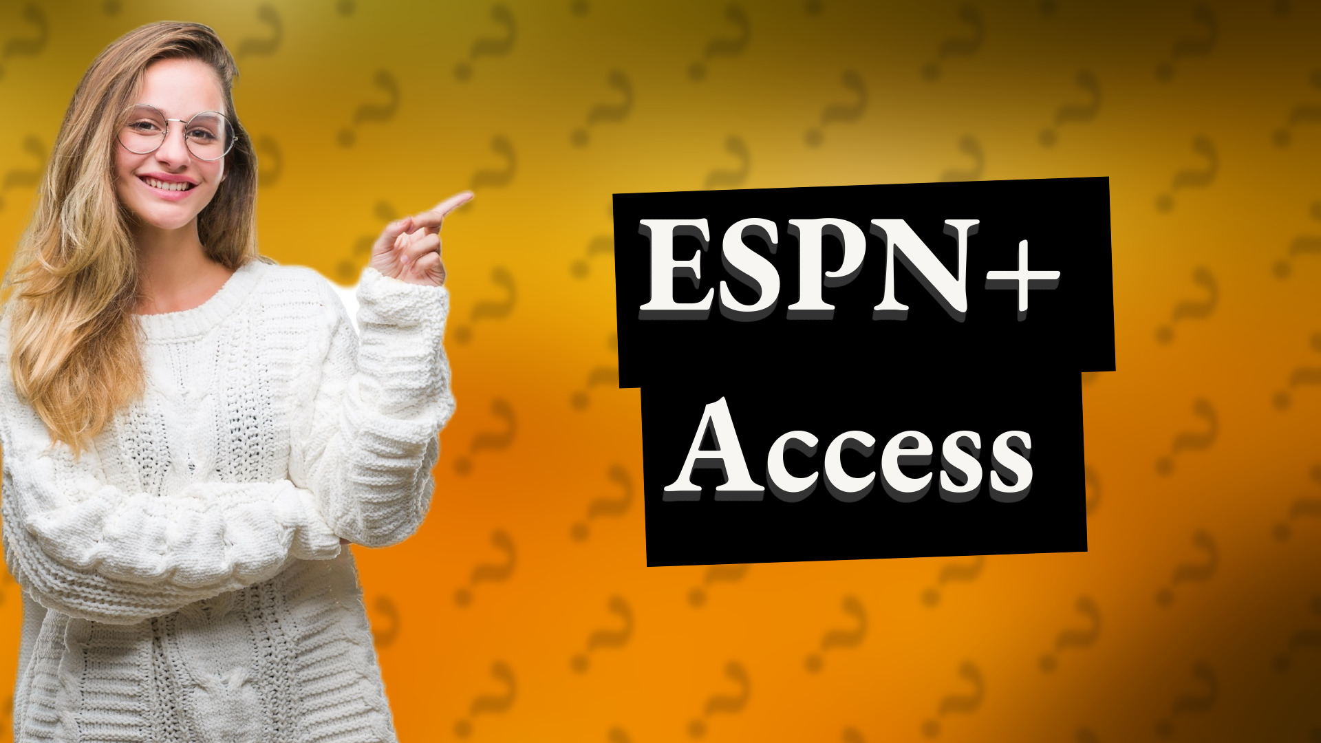 ESPN+ Access