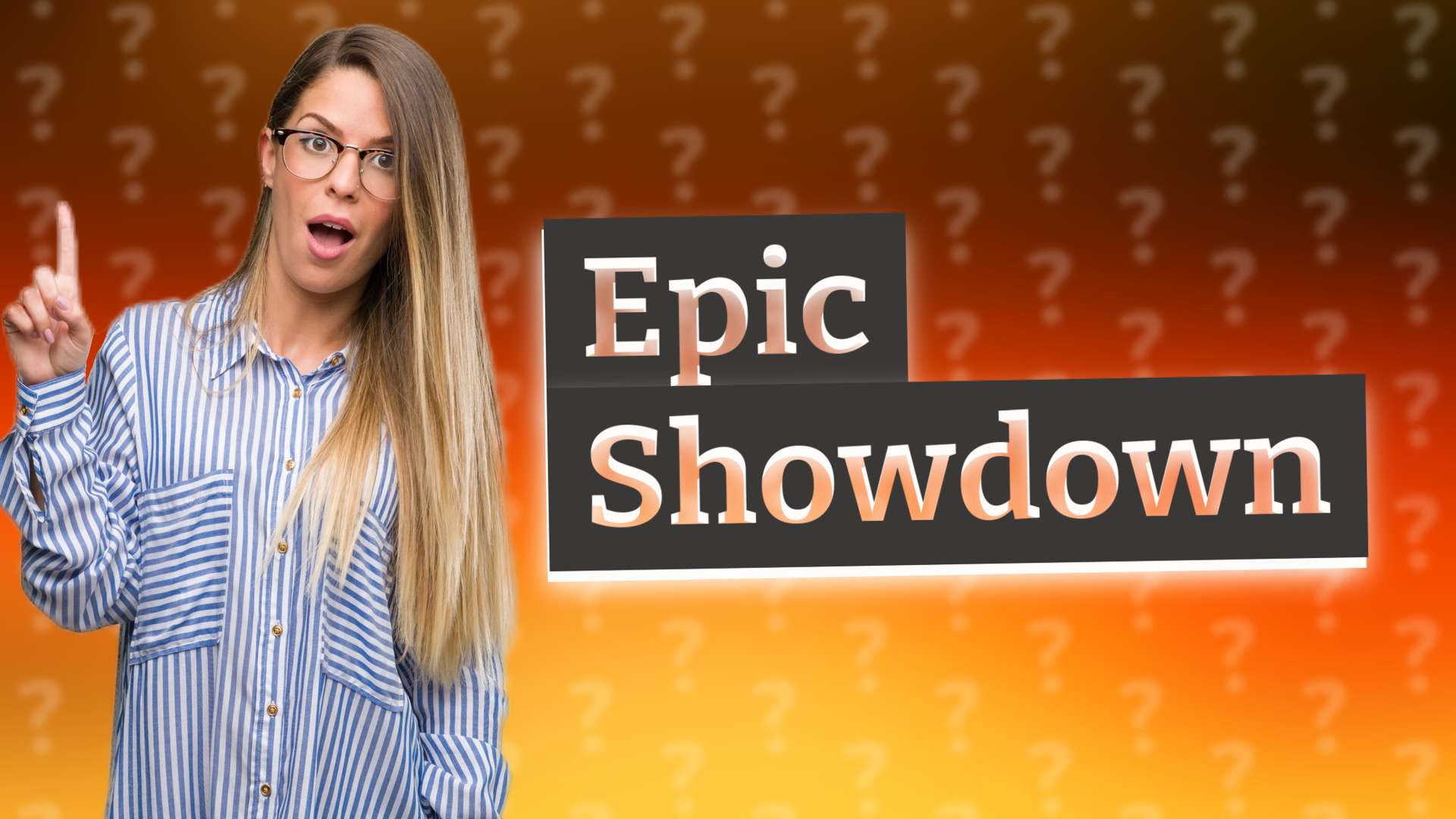 Epic Showdown