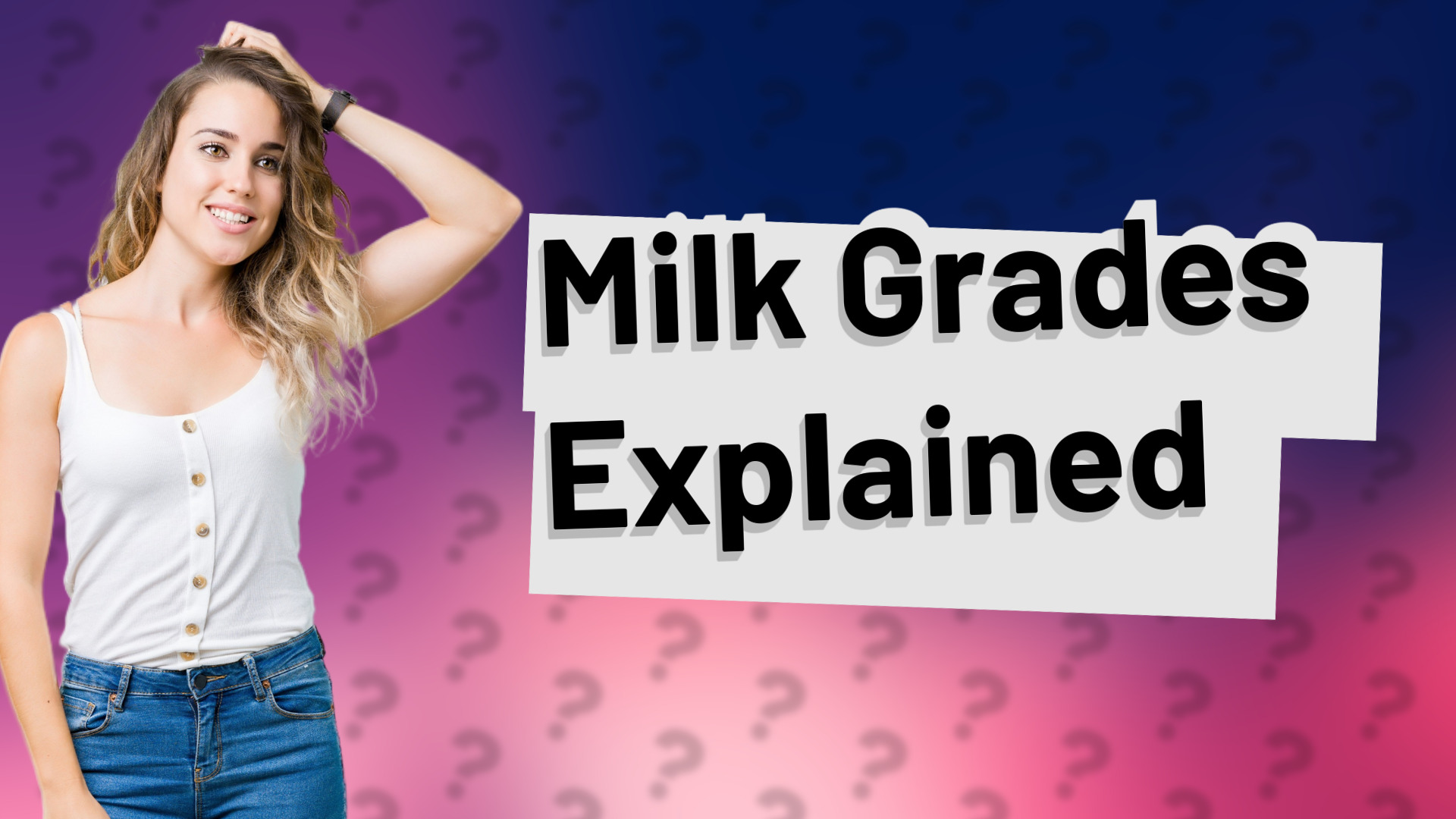 Milk Grades Explained