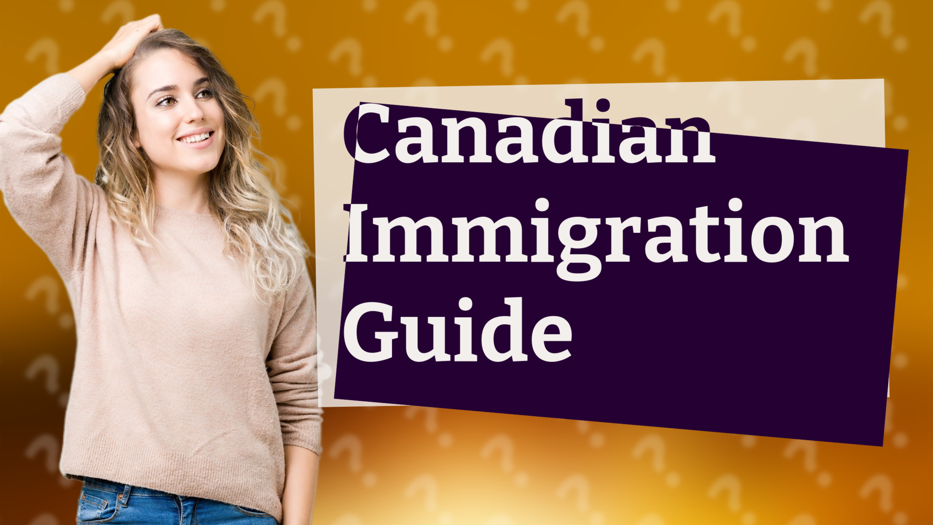 Canadian Immigration Guide