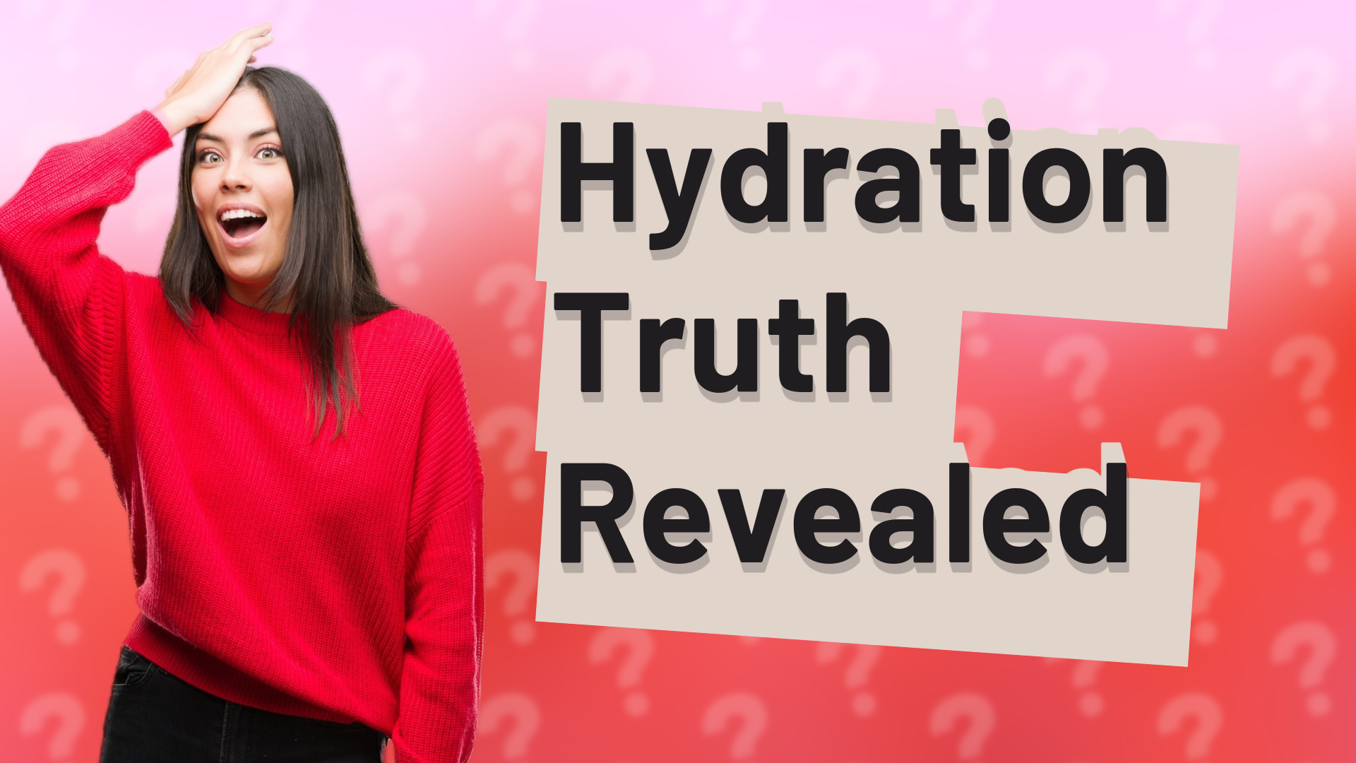 Hydration Truth Revealed