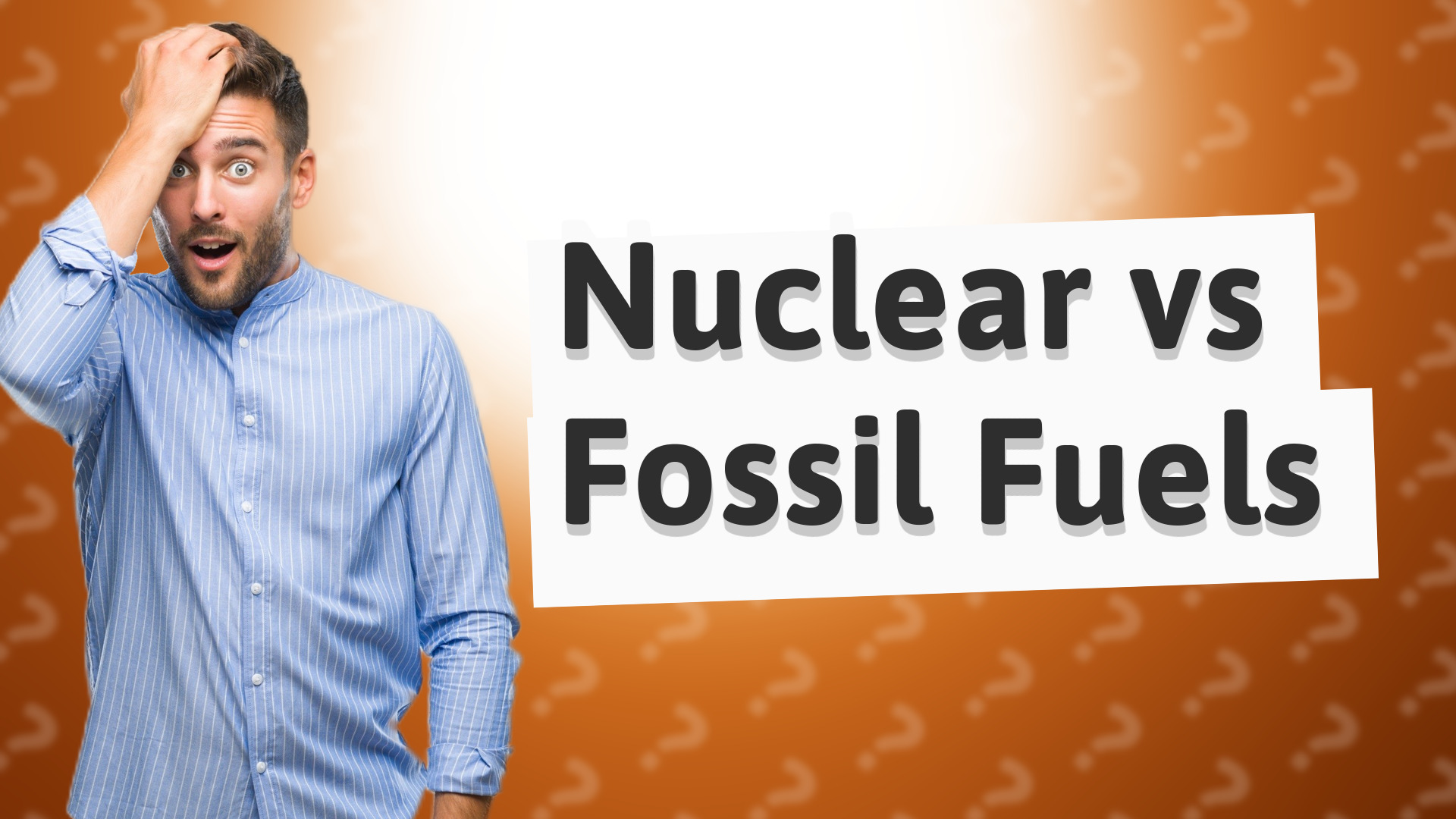 Nuclear vs Fossil Fuels
