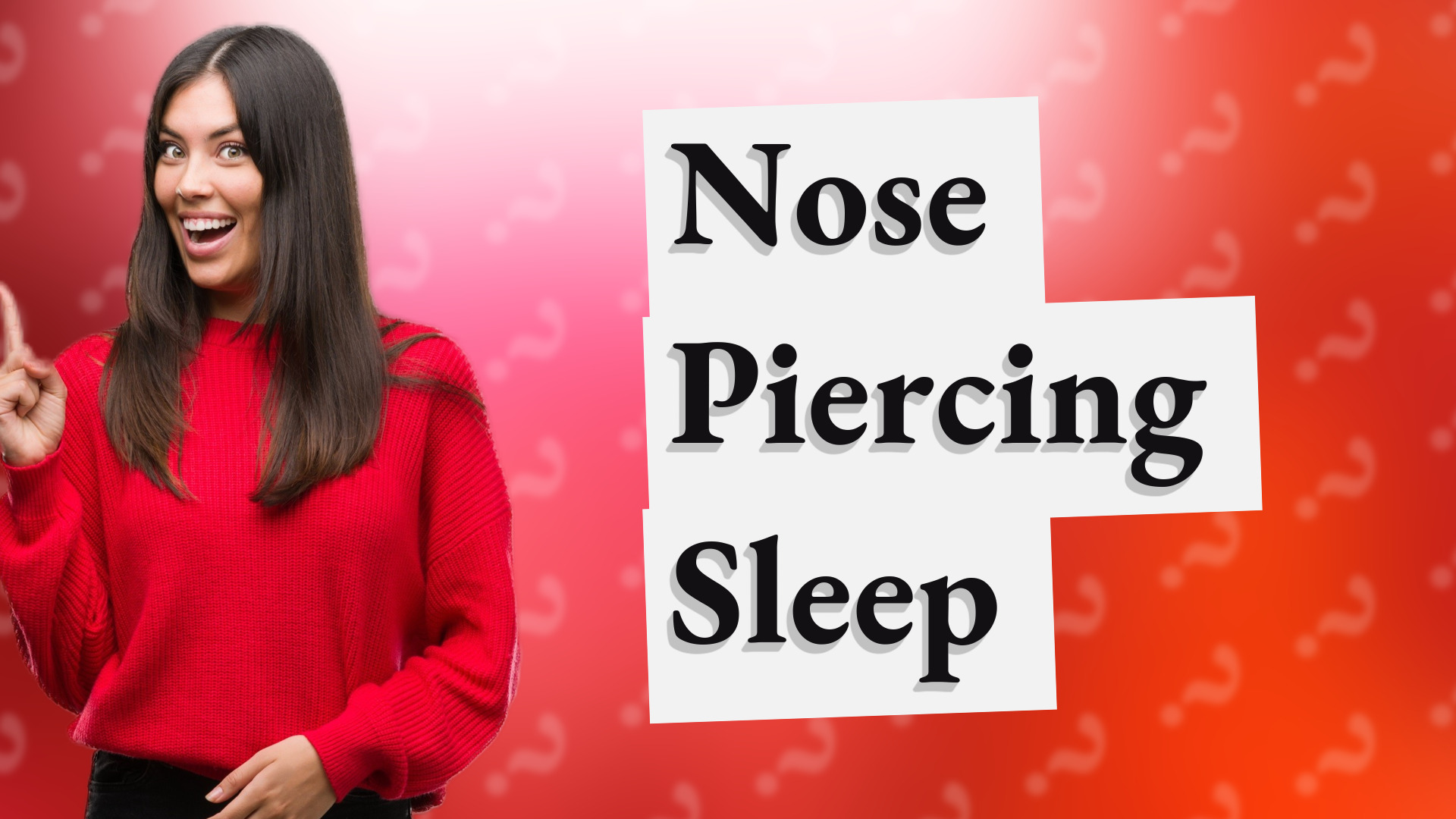 Nose Piercing Sleep