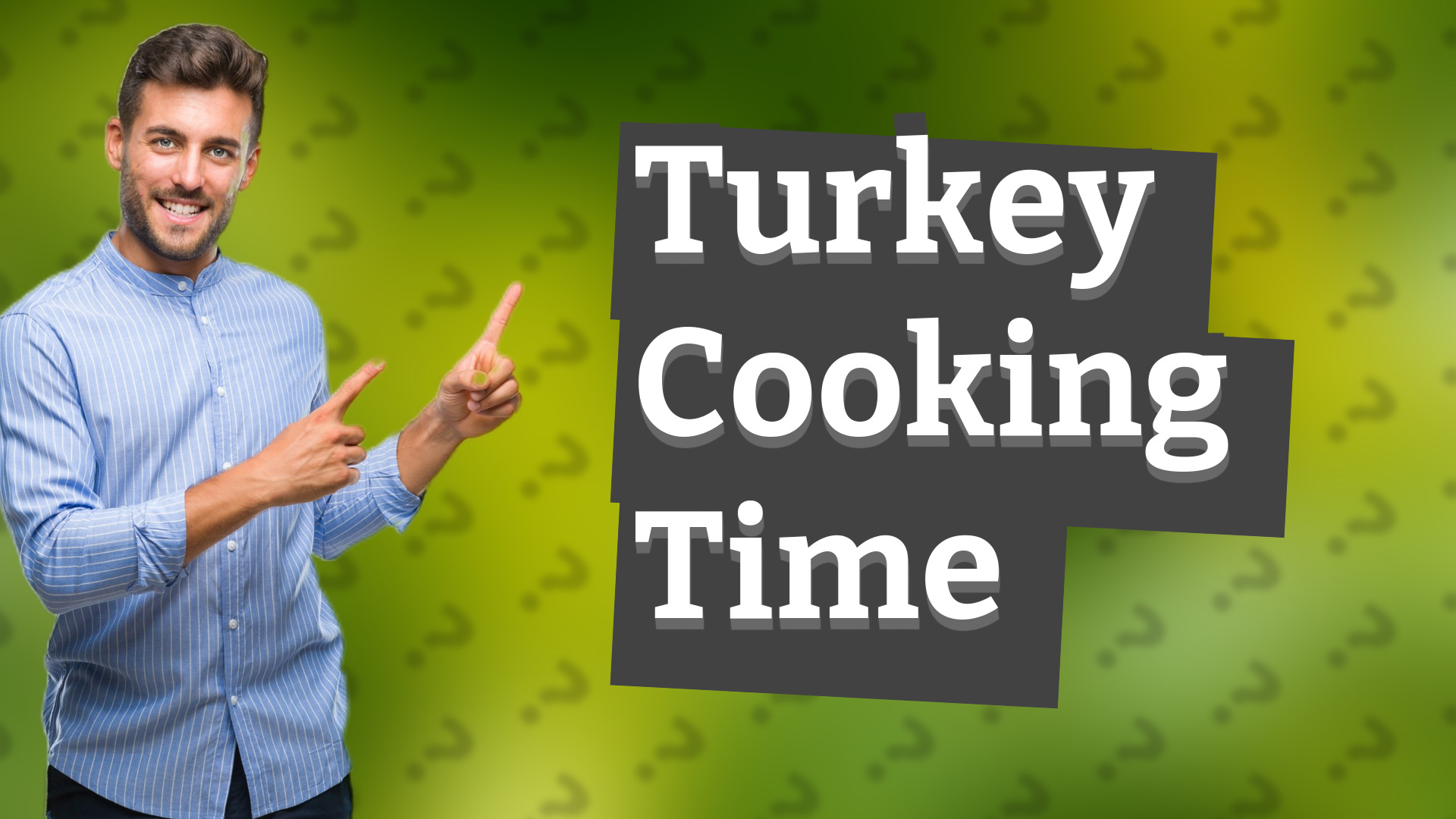 Turkey Cooking Time