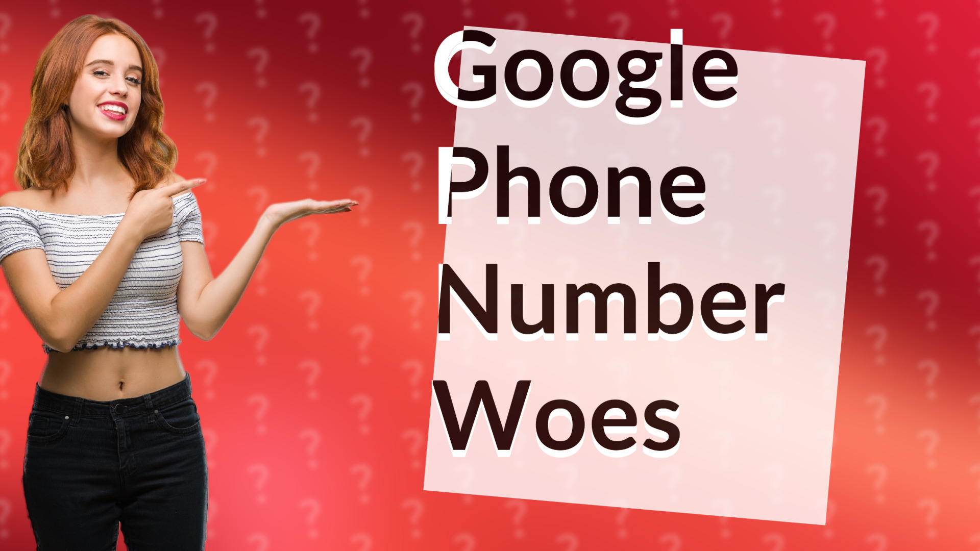 Google Phone Number Woes