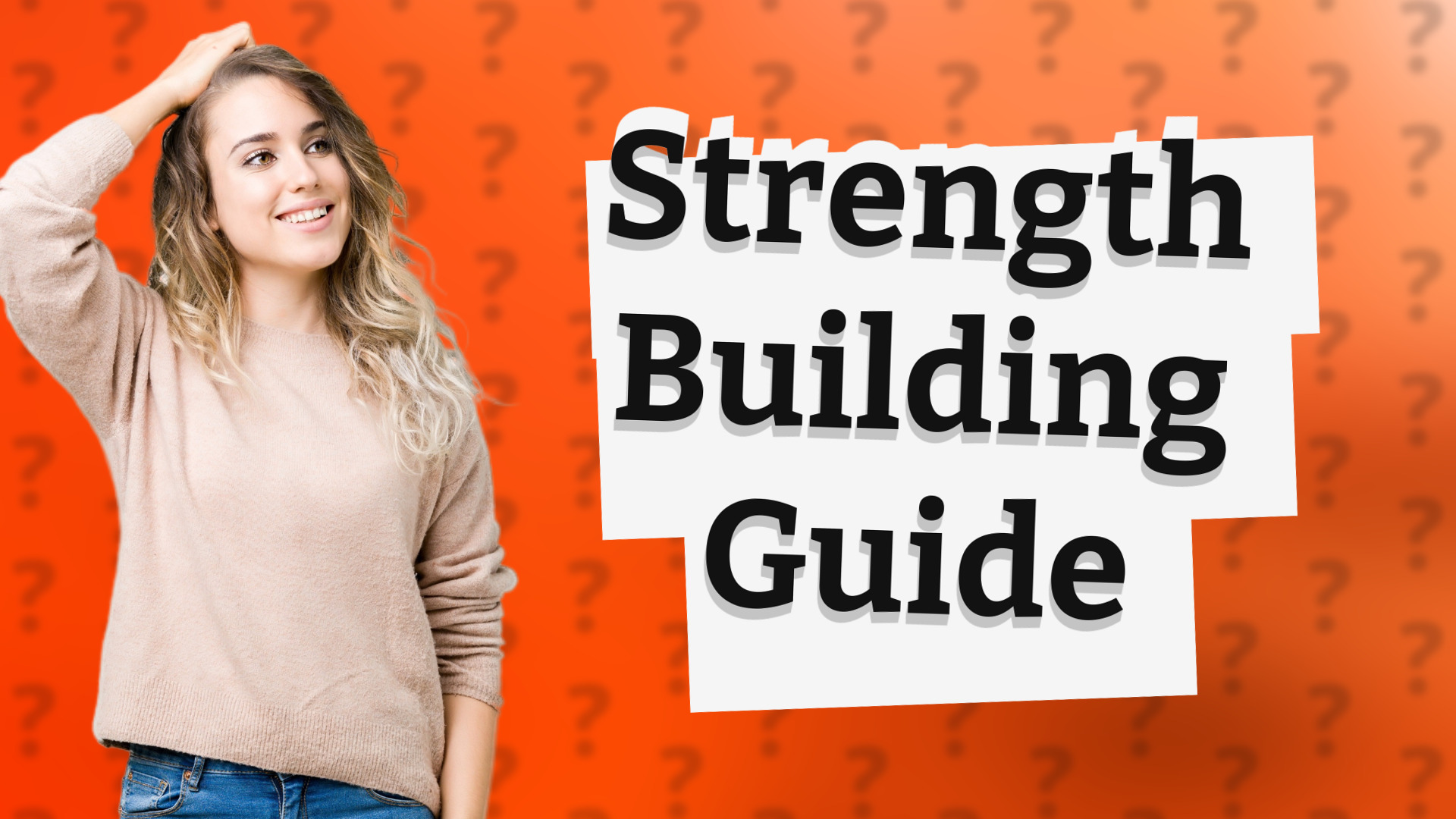 Strength Building Guide