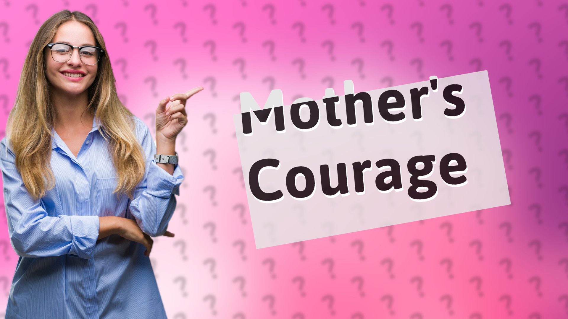 Mother's Courage