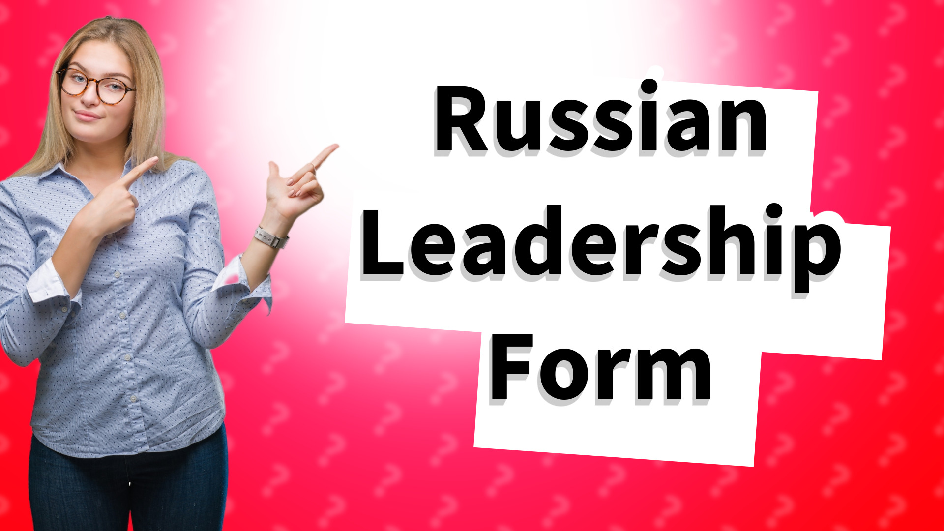 Russian Leadership Form