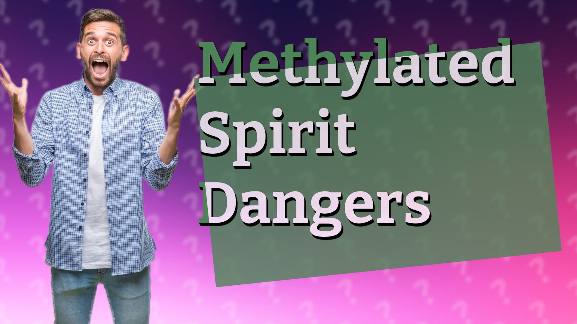 Methylated Spirit Dangers