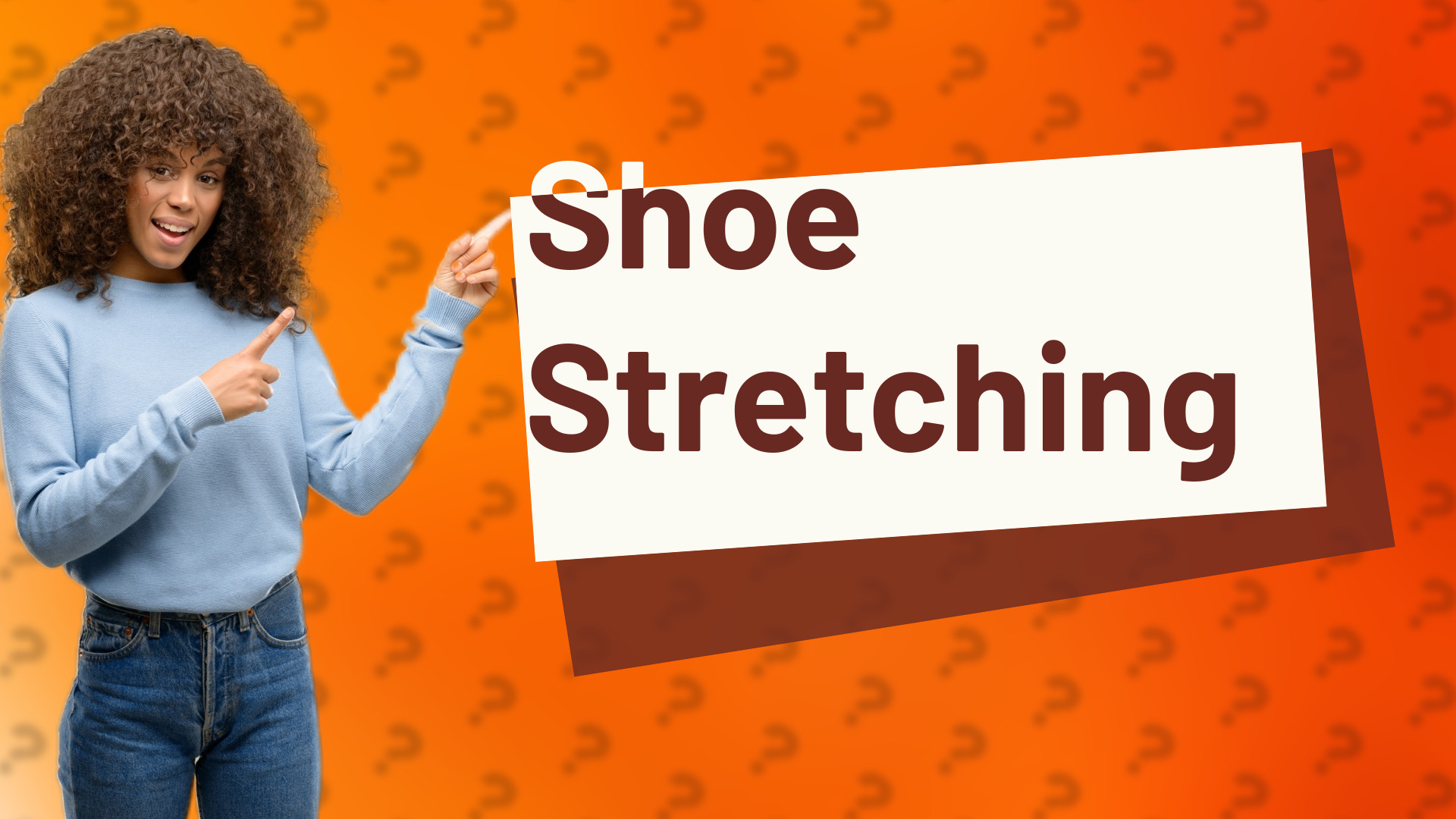 Shoe Stretching