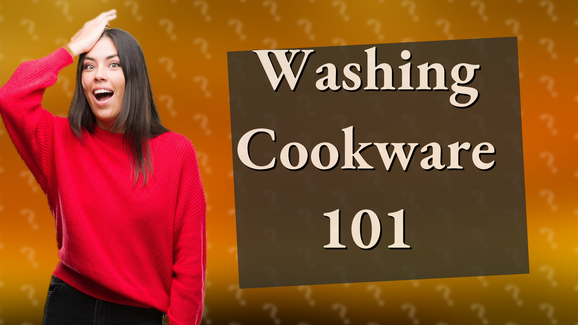 Washing Cookware 101