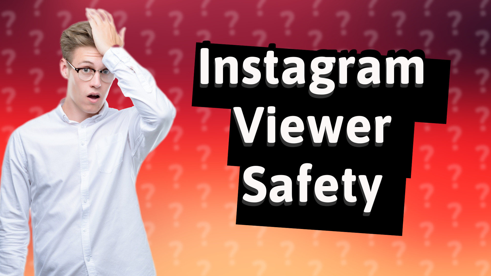 Instagram Viewer Safety