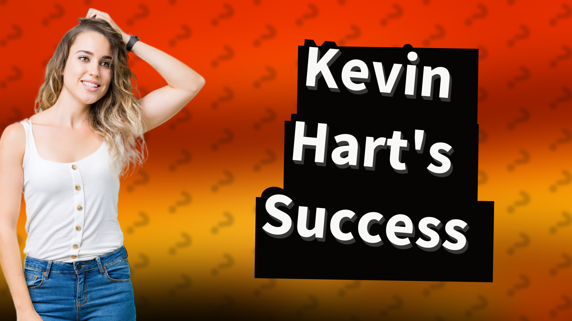 Kevin Hart's Success