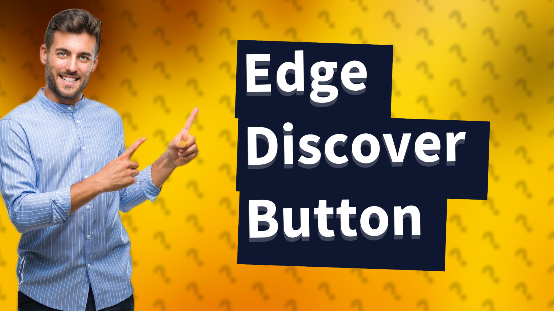 Edge Discover Button