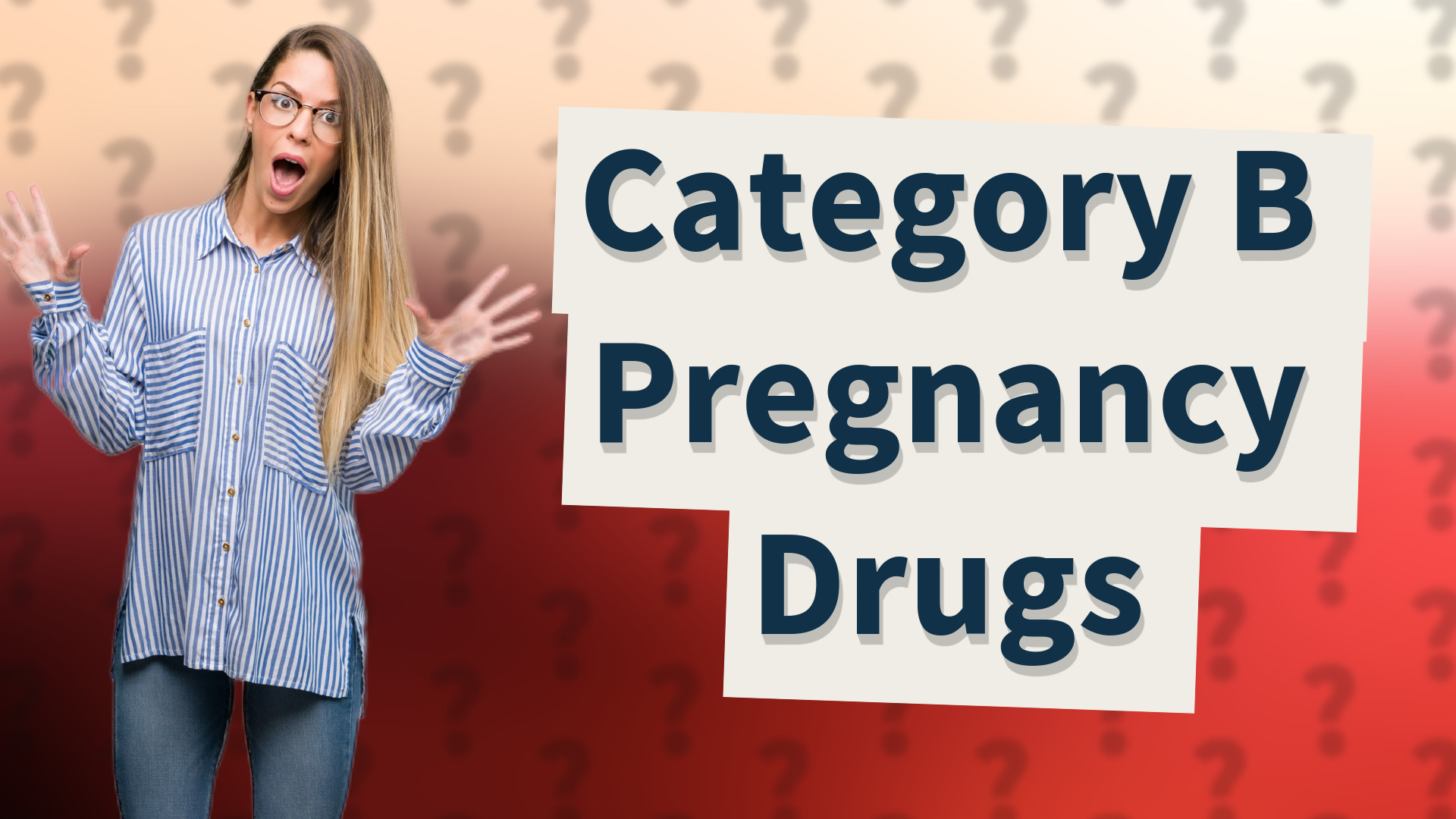 Category B Pregnancy Drugs