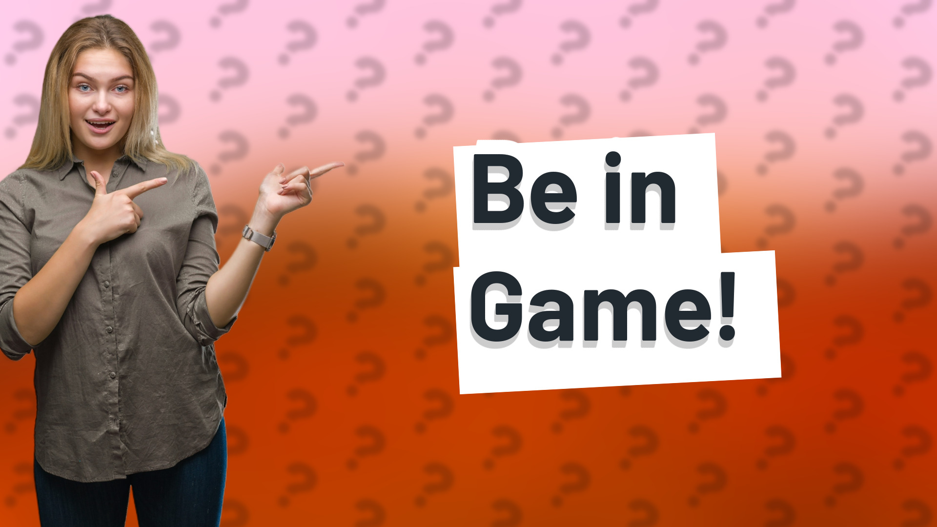Be in Game!