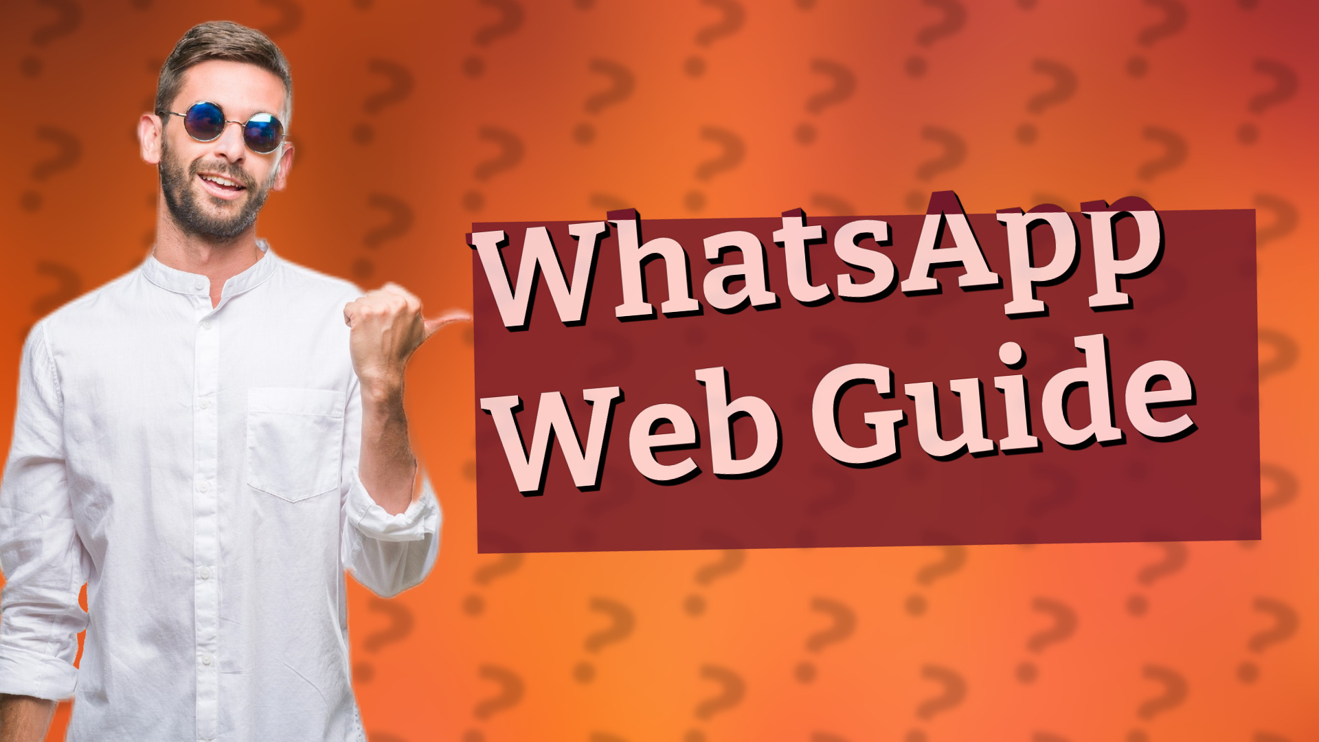 WhatsApp Web Guide