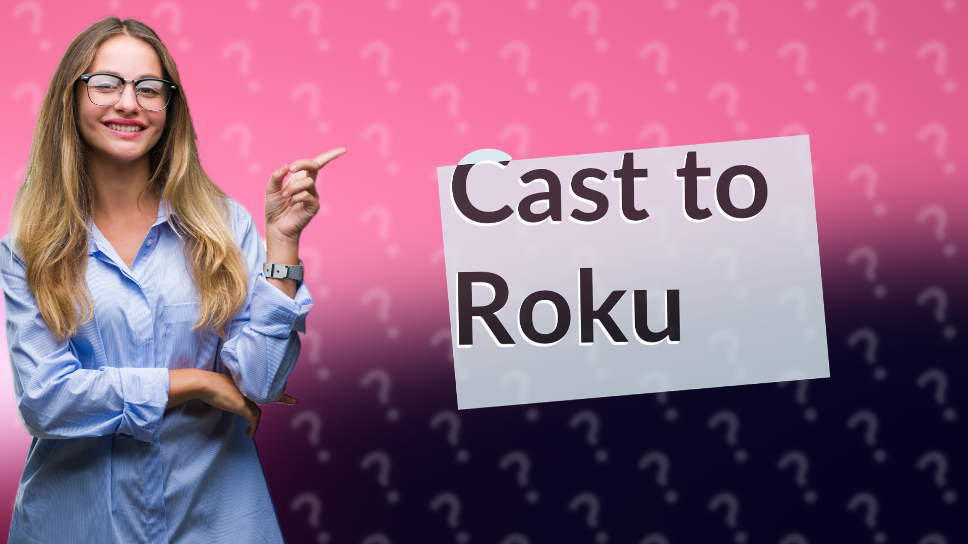 Cast to Roku