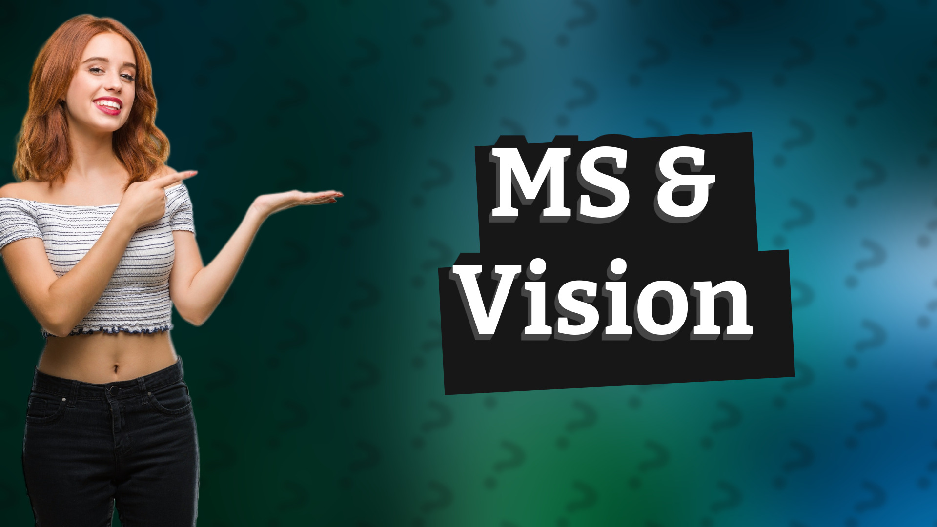 MS & Vision