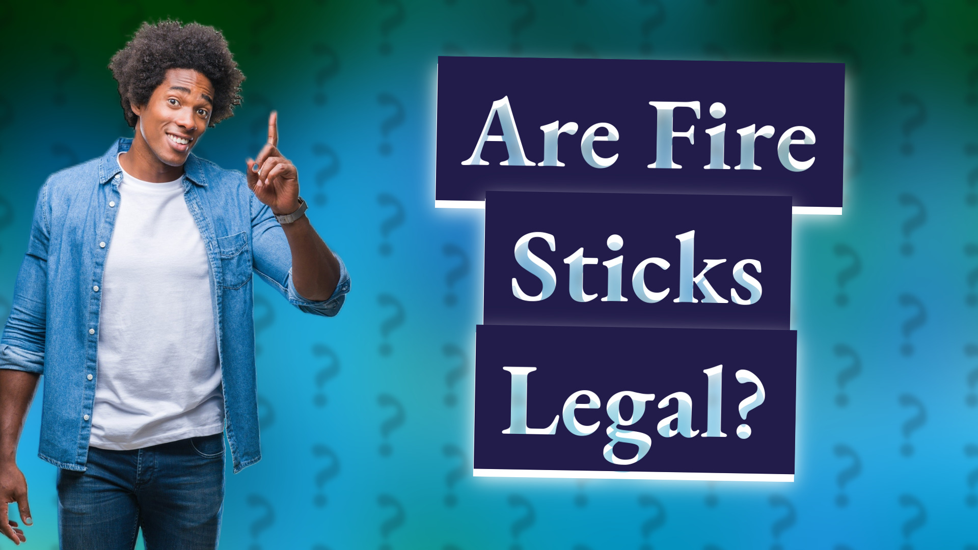Are Fire Sticks Legal?