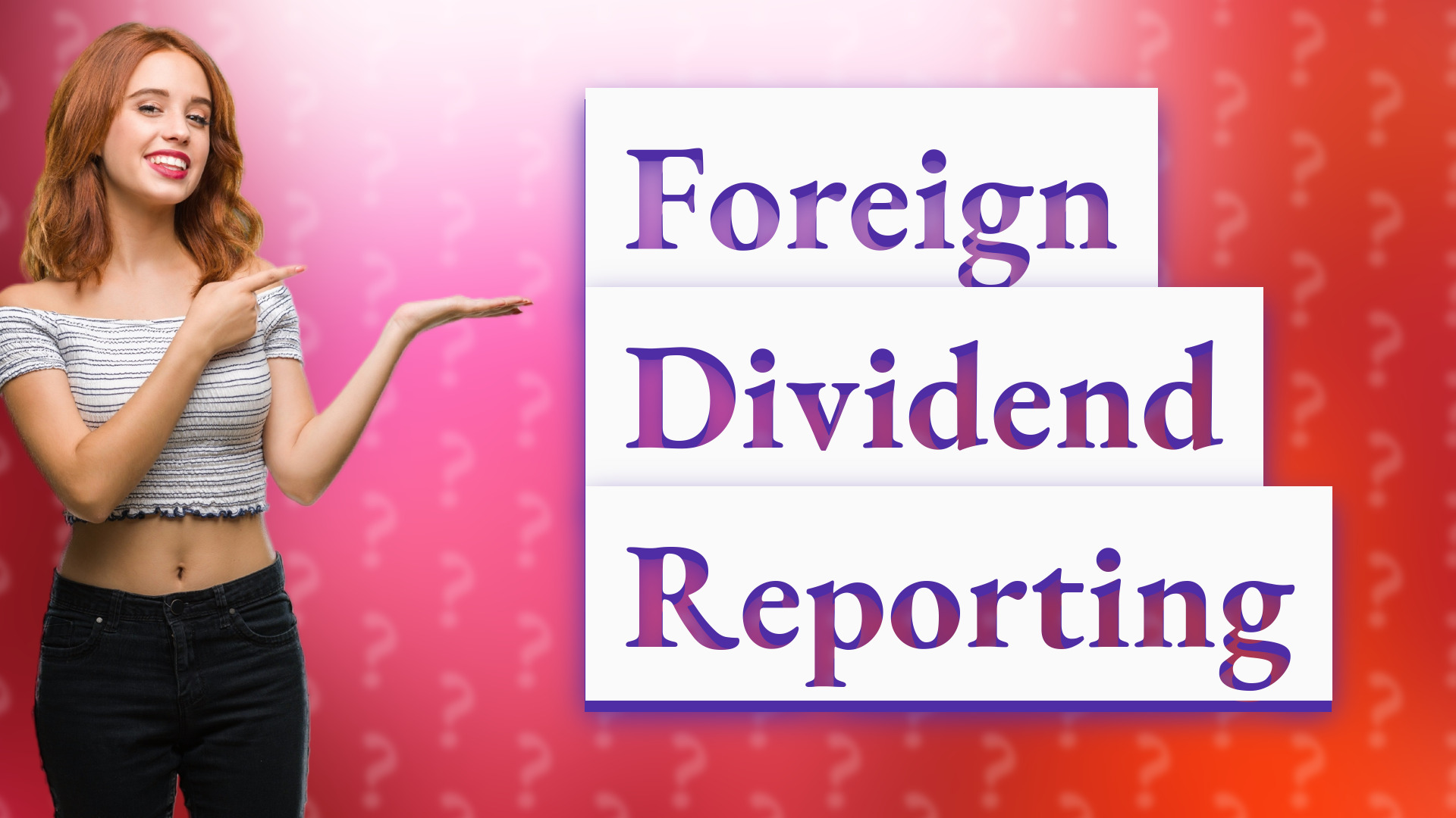 Foreign Dividend Reporting