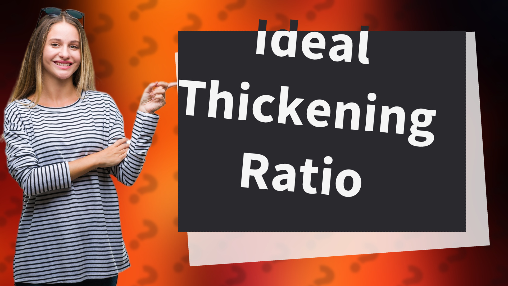 Ideal Thickening Ratio