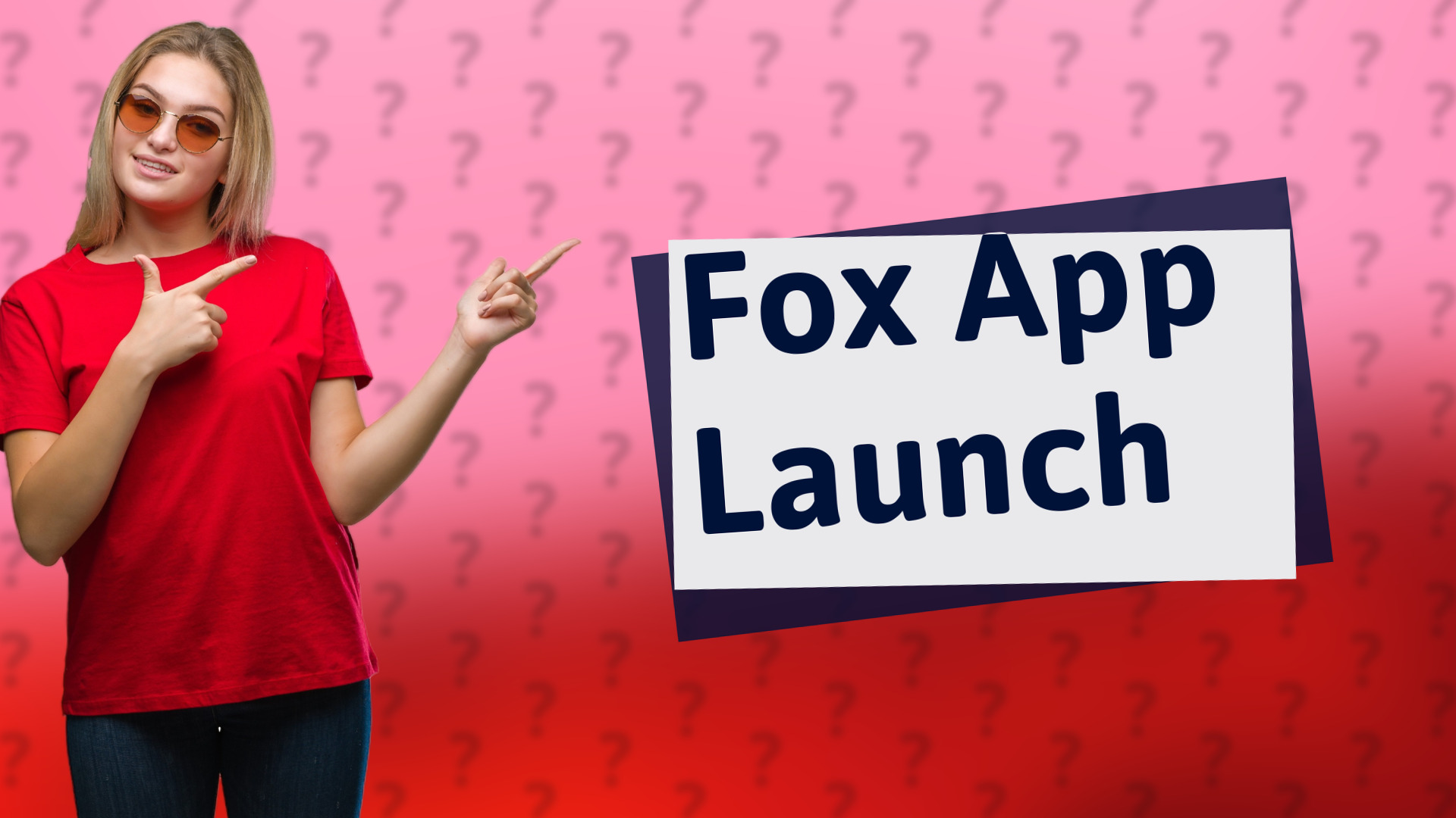 Fox App Launch