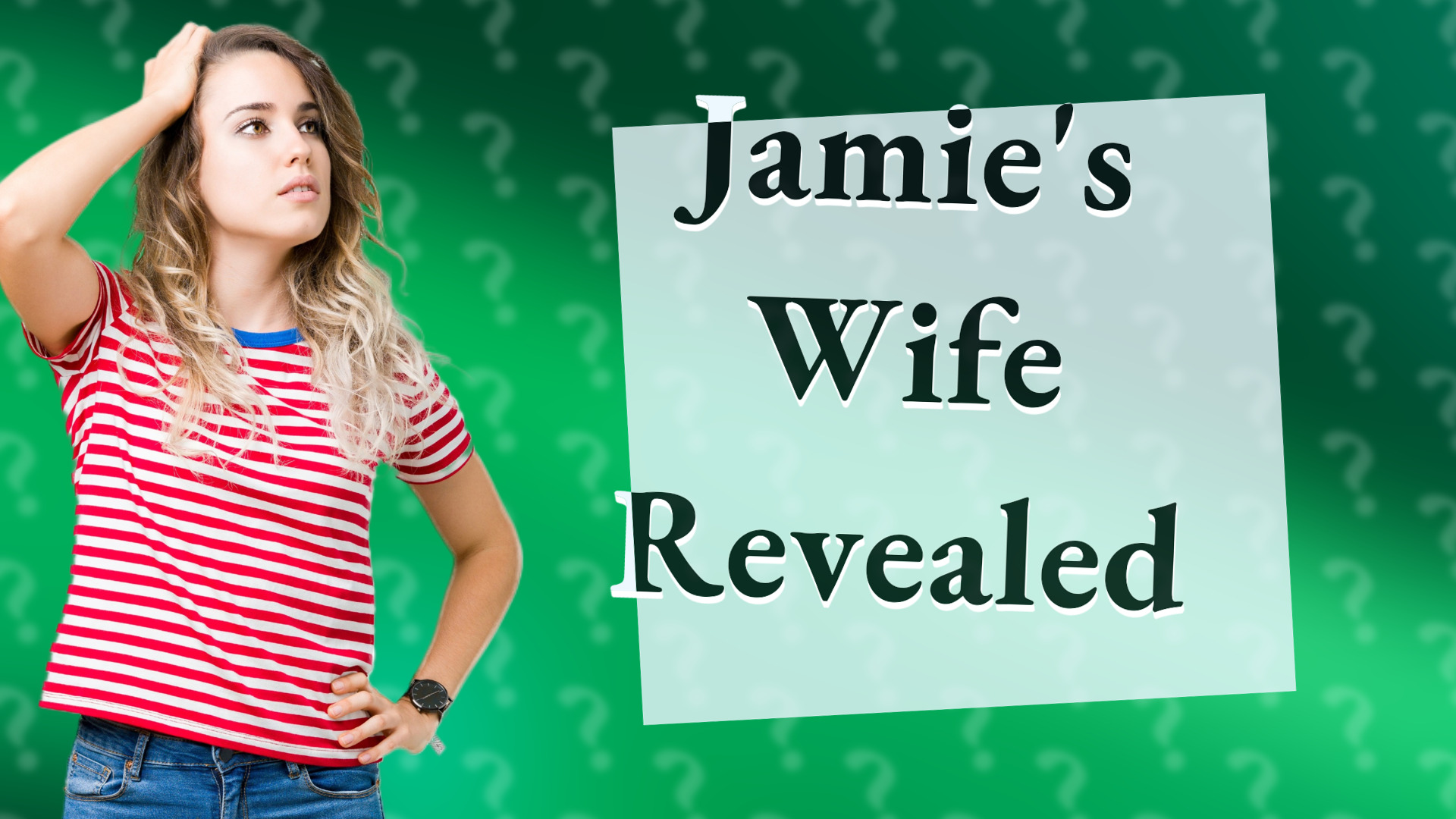 Jamie's Wife Revealed