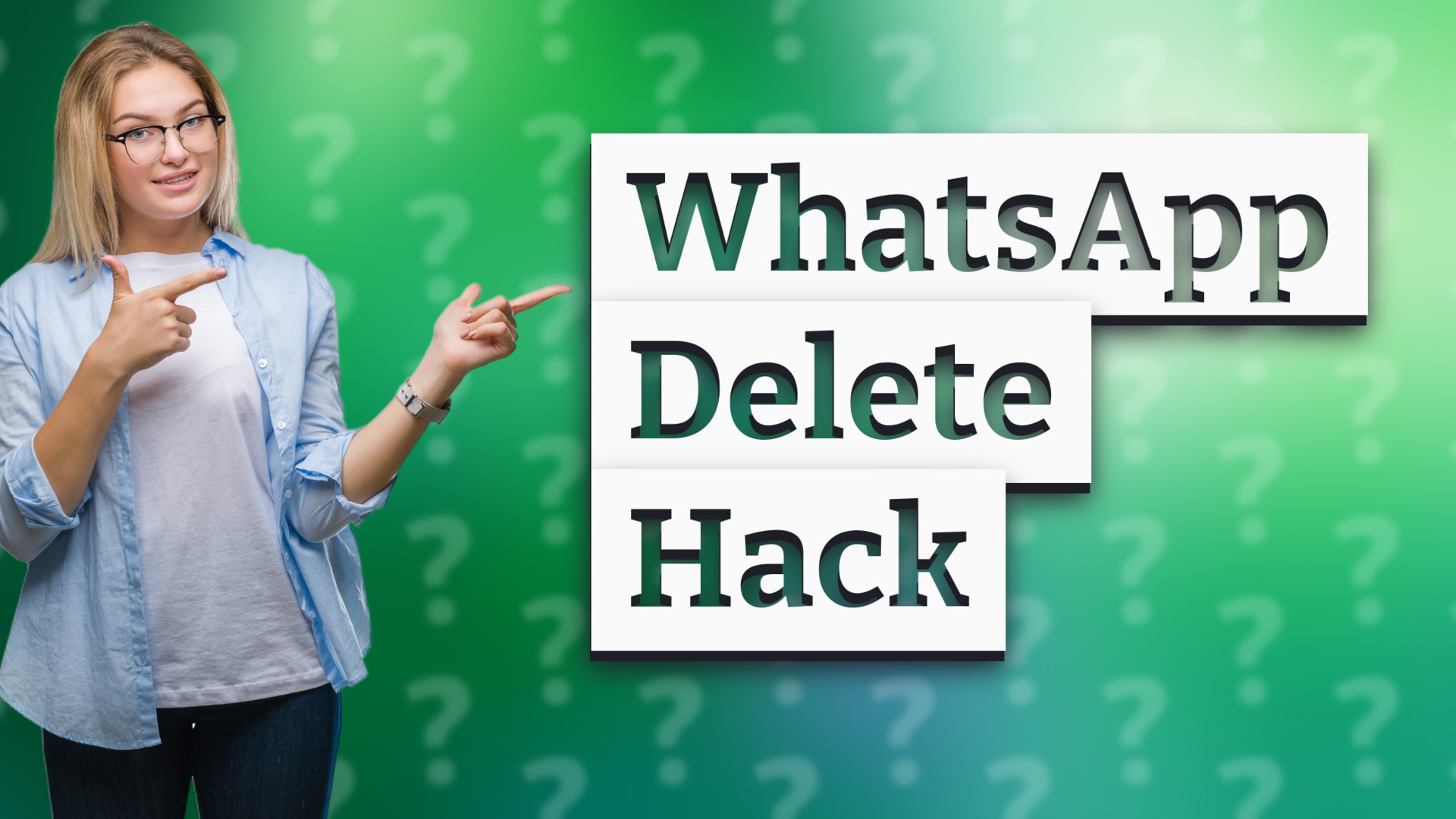 WhatsApp Delete Hack