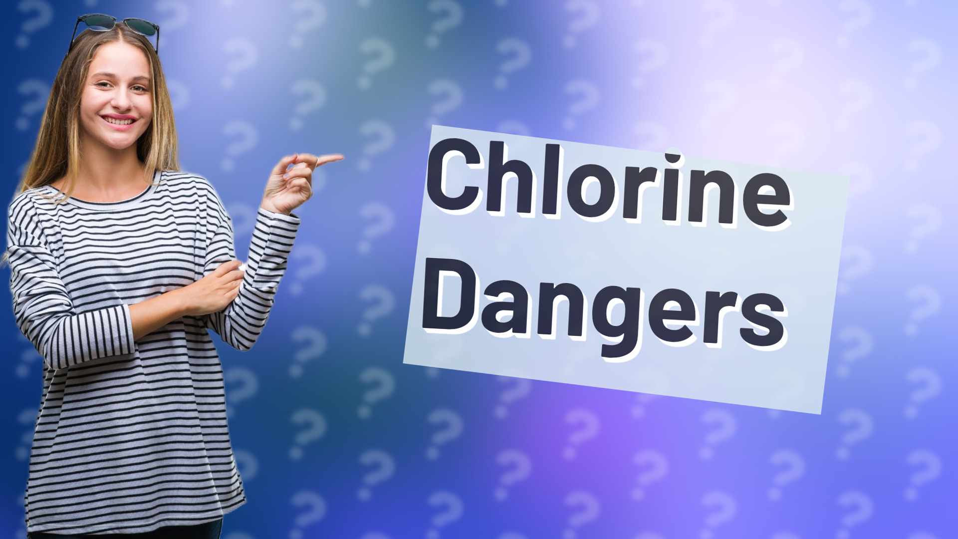 Chlorine Dangers