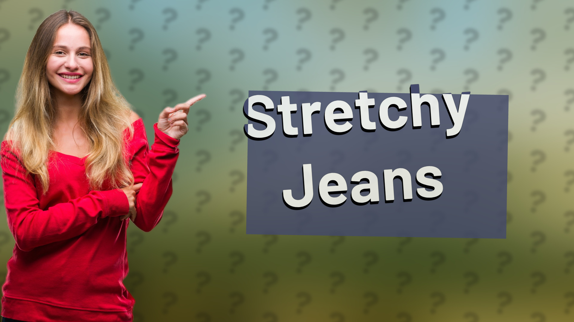 Stretchy Jeans
