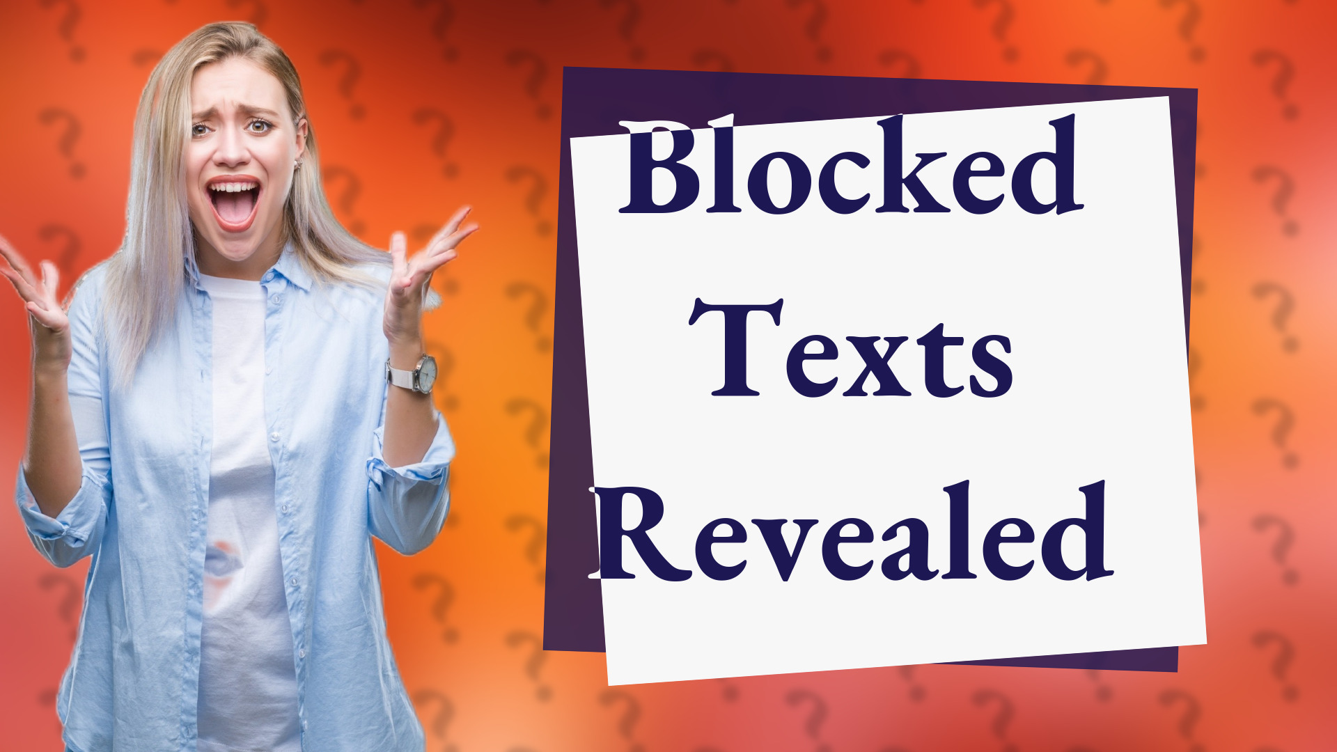 Blocked Texts Revealed