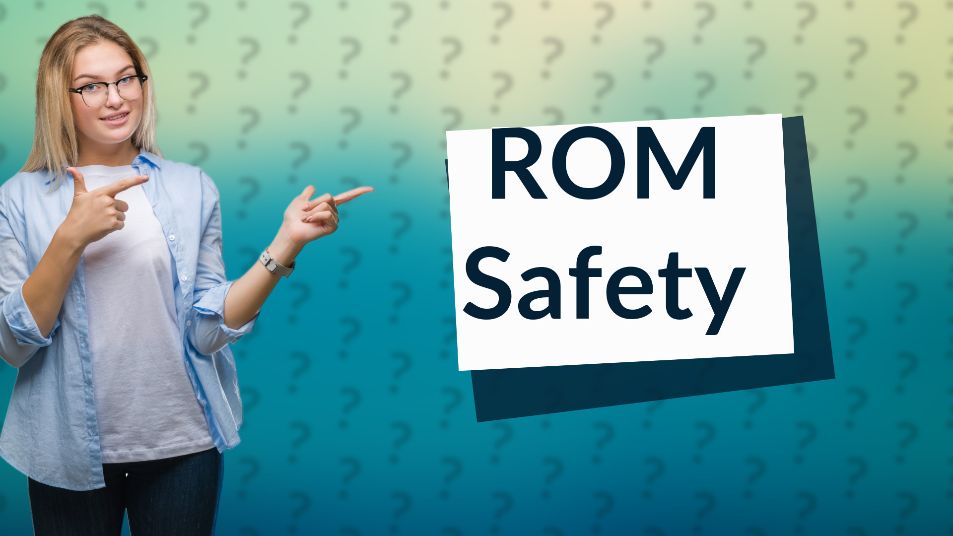 ROM Safety