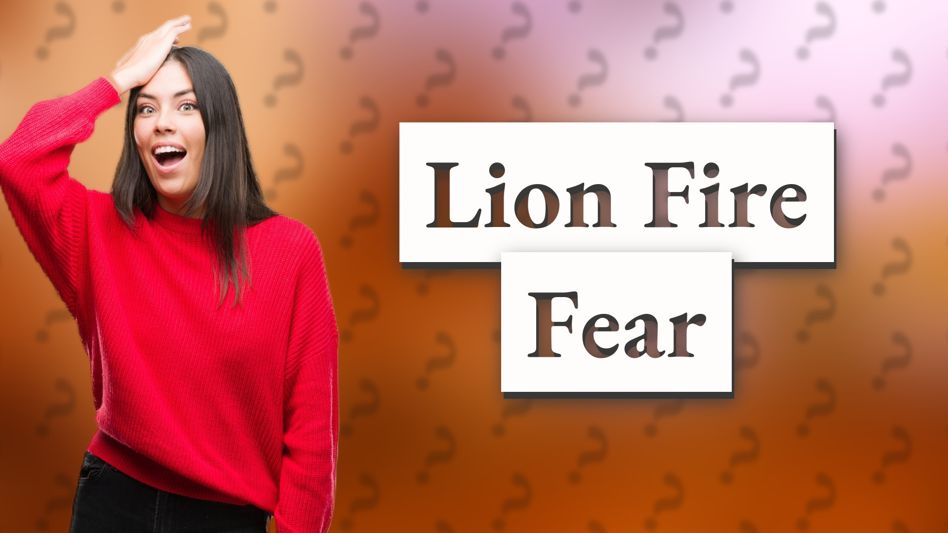 Lion Fire Fear