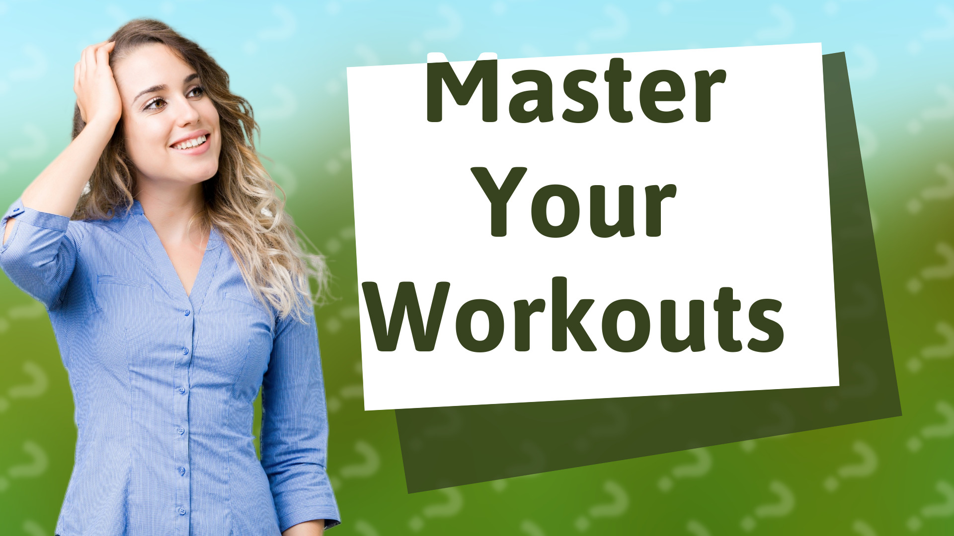 Master Your Workouts